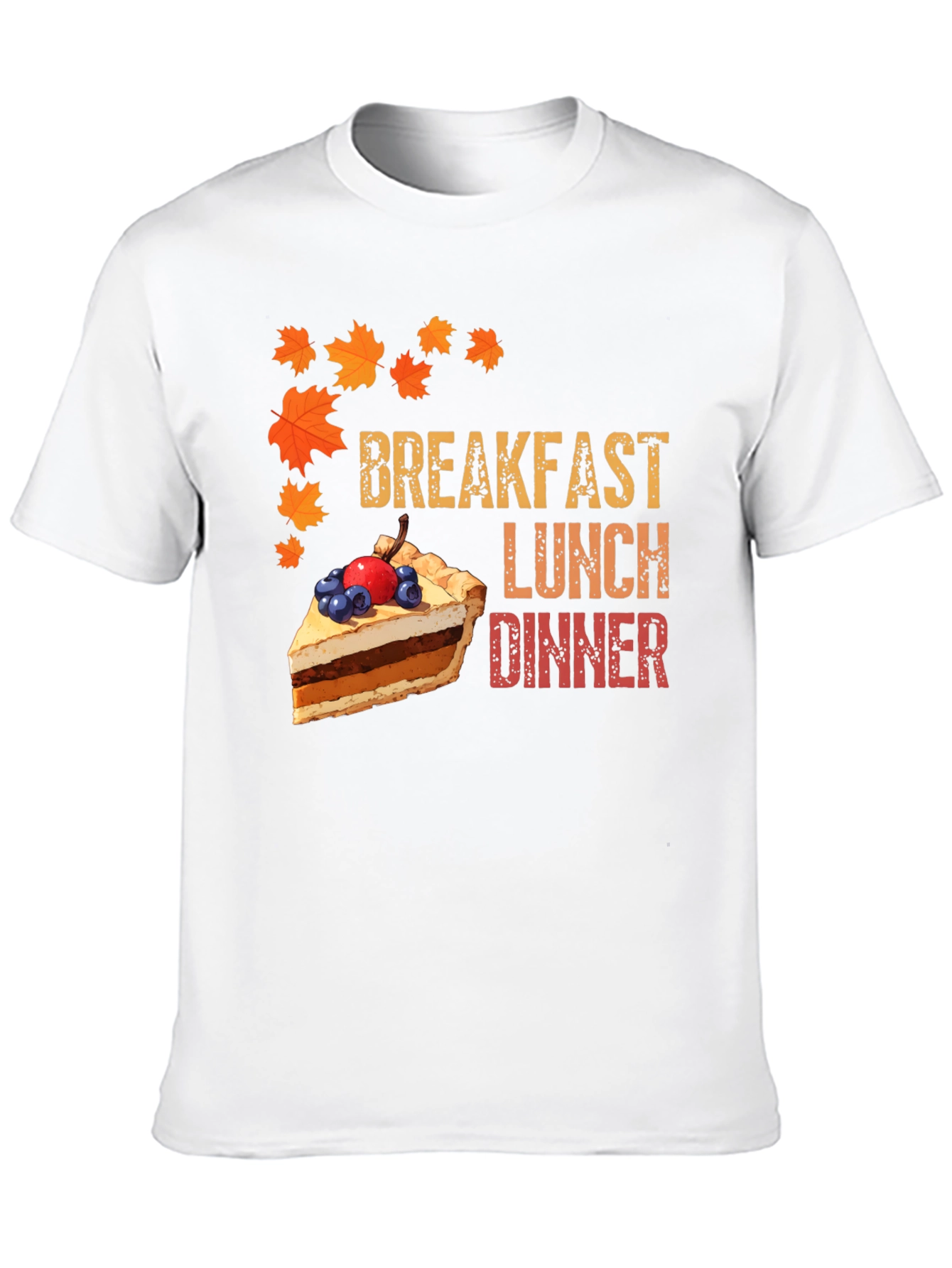 Thanksgiving Feast T-Shirt - Breakfast Lunch Dinner Pie