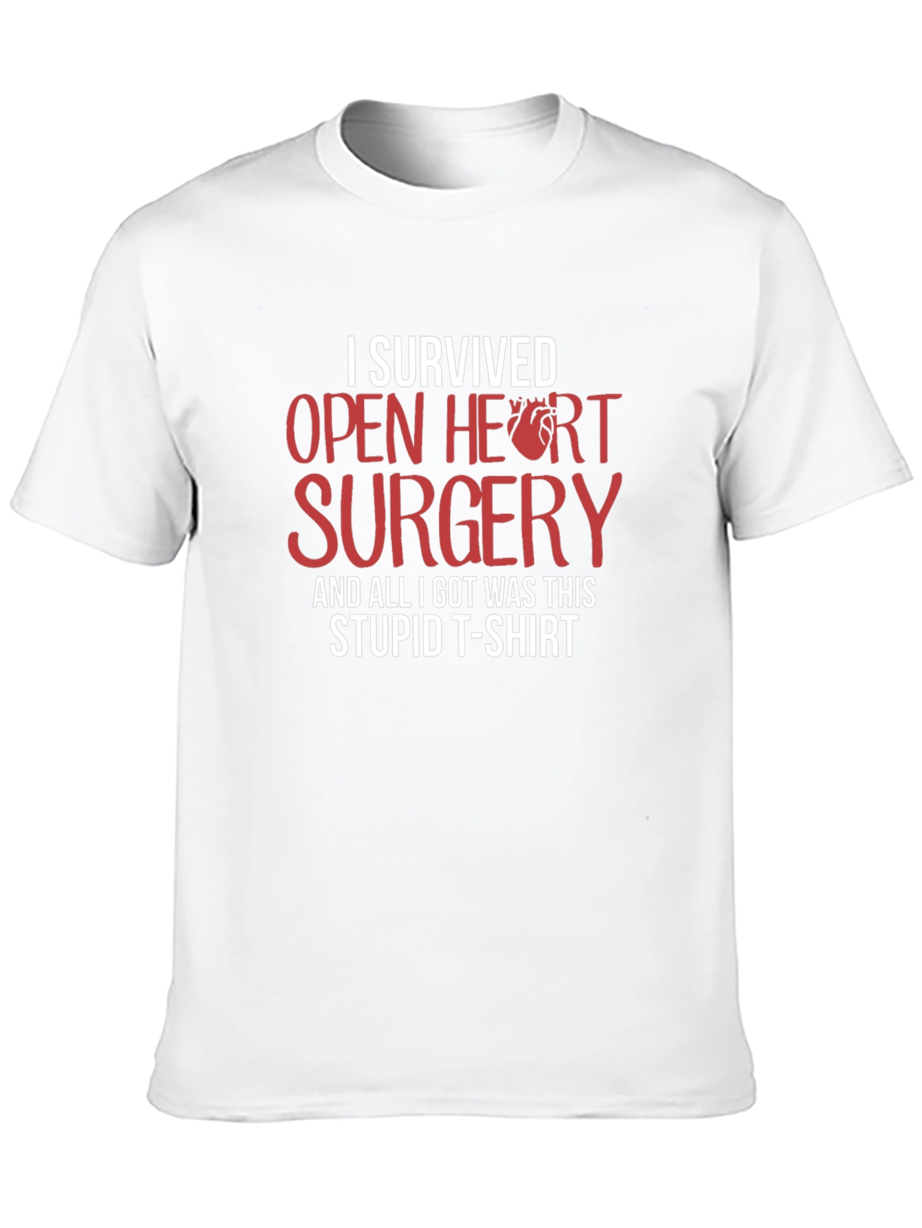 I Survived Open Heart Surgery Funny T-Shirt
