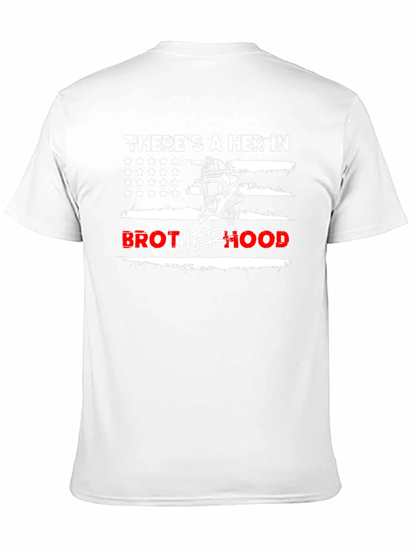 Firefighter Brotherhood T-Shirt - Theres a HER In Brotherhood