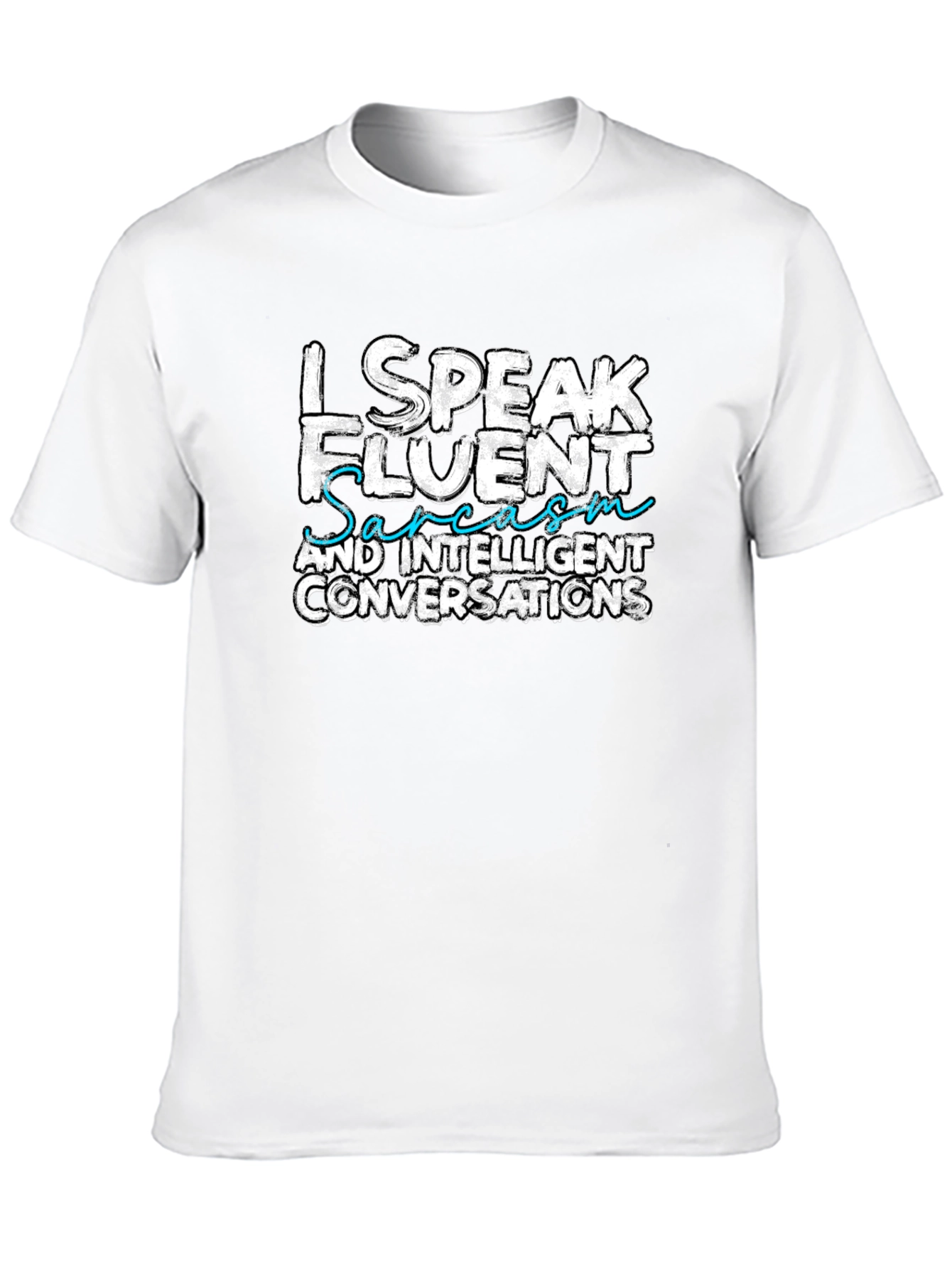 Fluent Sarcasm Graphic Tee - Funny Statement T-Shirt