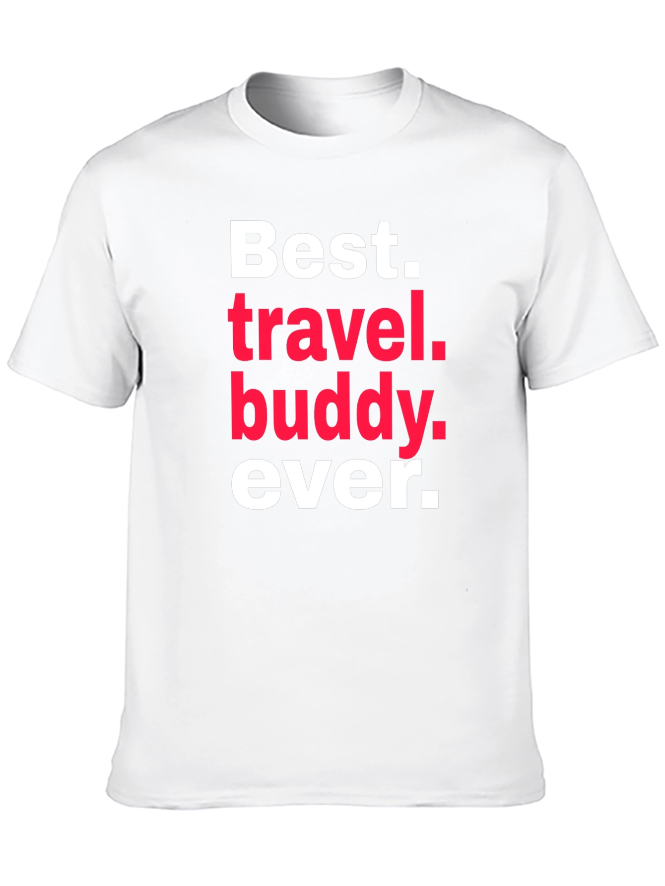 Best Travel Buddy Ever T-Shirt