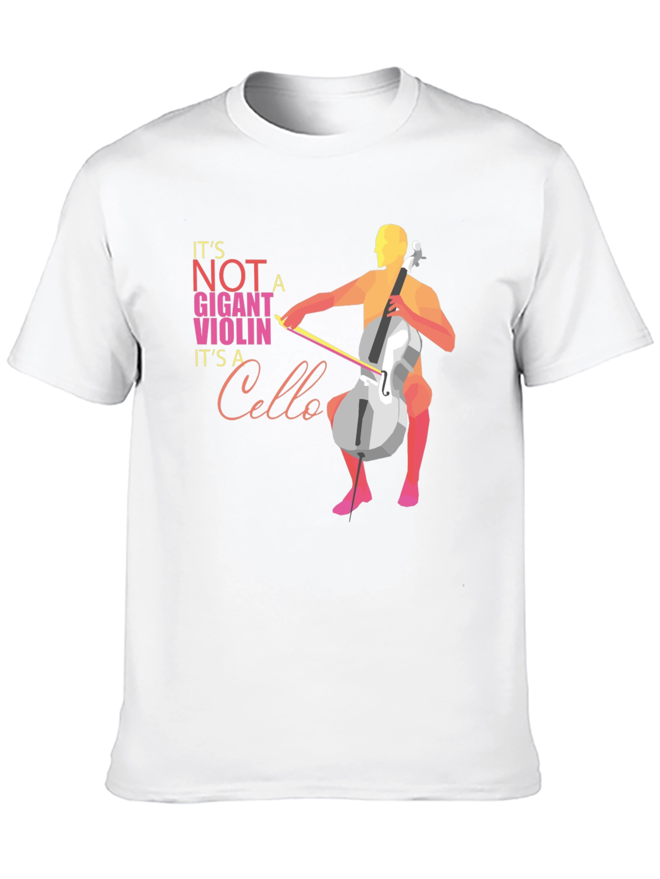 Cello T-Shirt: Its Not a Giant Violin!
