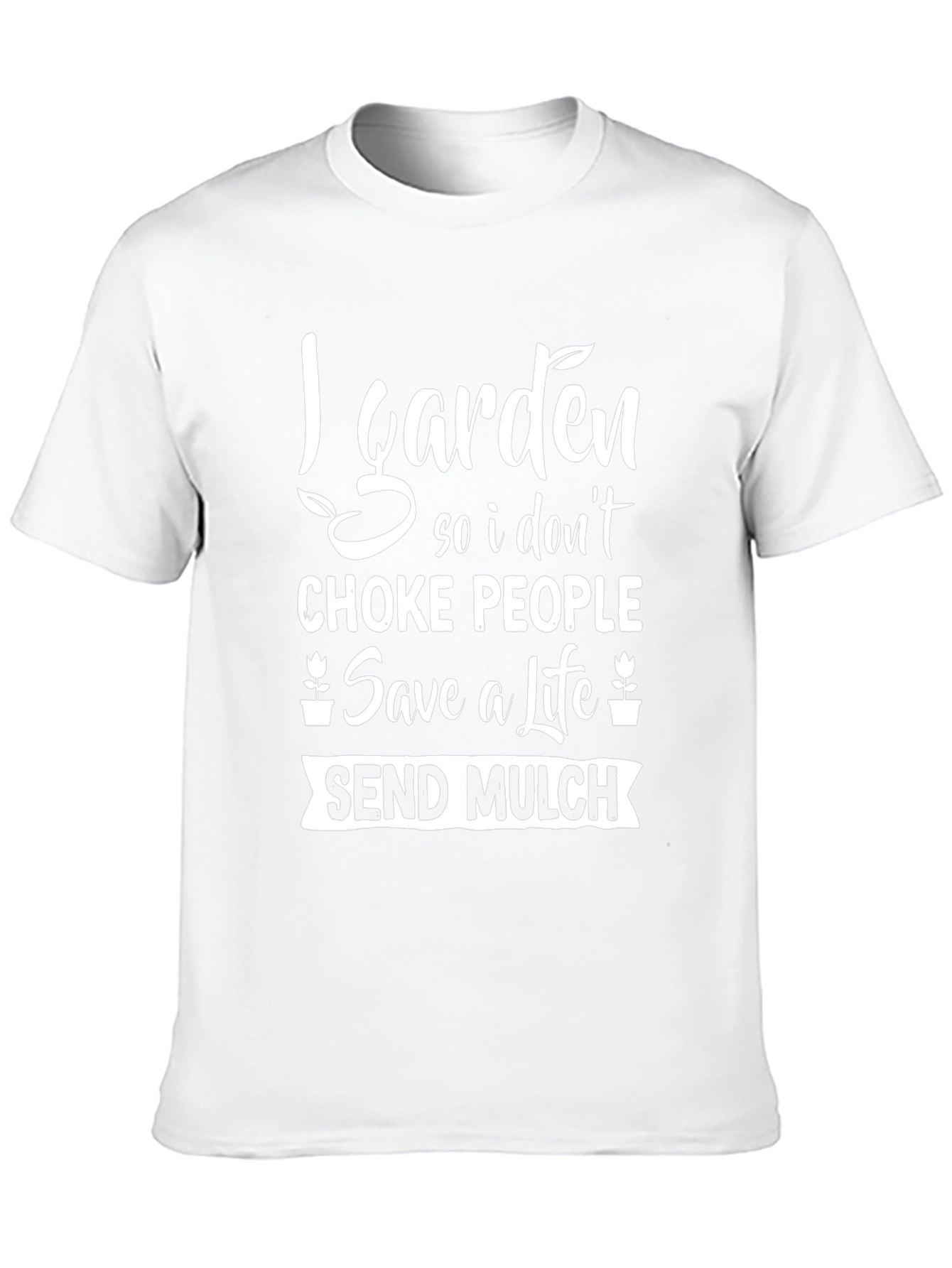 I Garden Funny Graphic T-Shirt