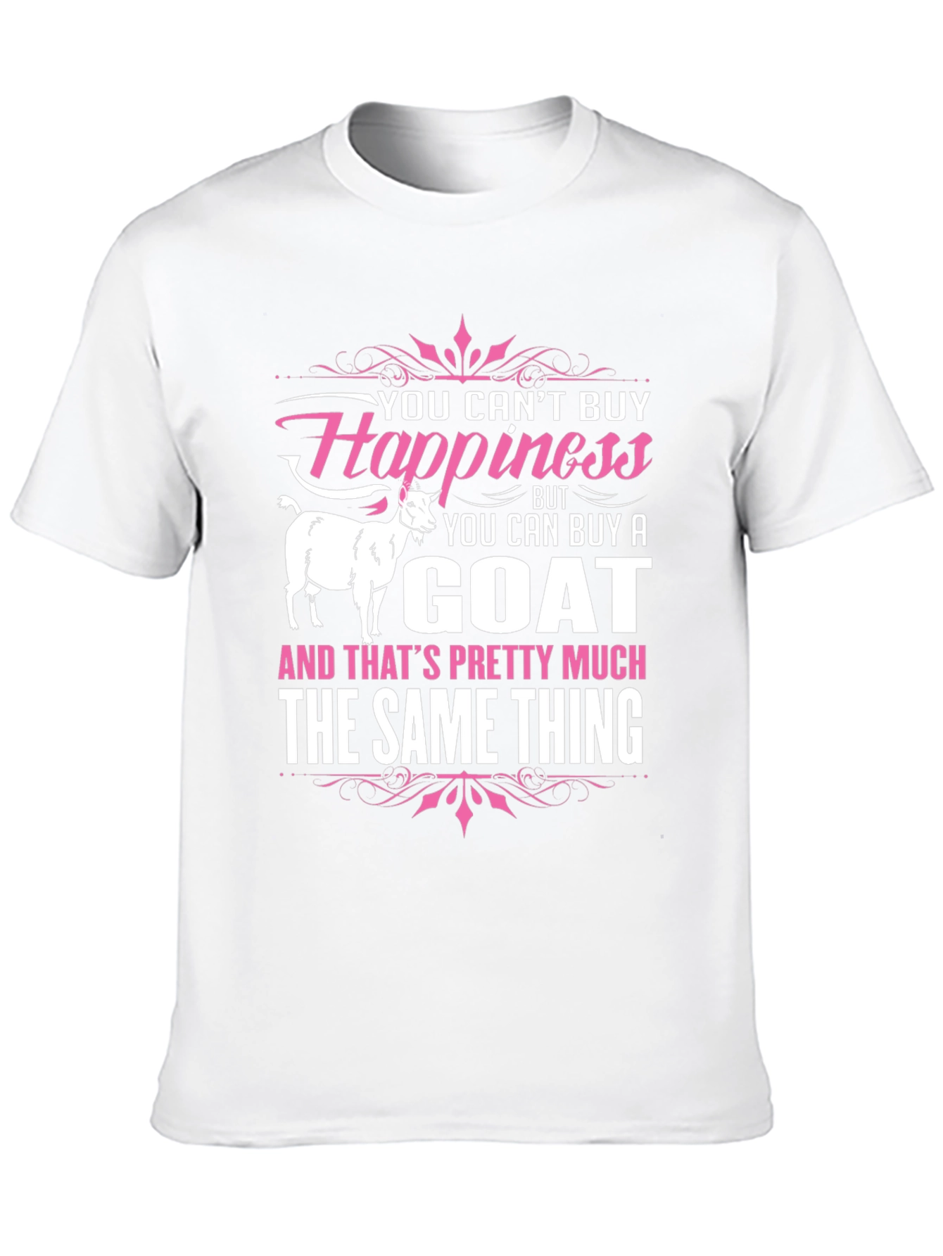 Funny Goat Lover T-Shirt: Buy a Goat Buy Happiness