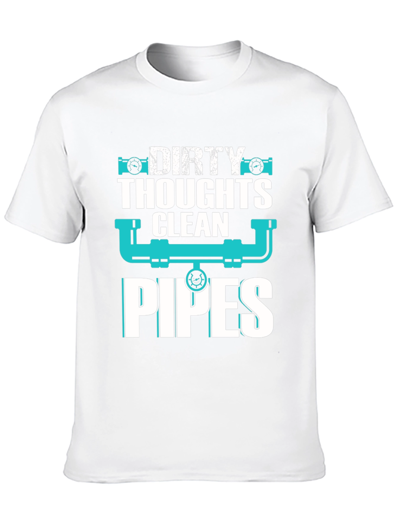 Dirty Thoughts Clean Pipes Graphic Tee
