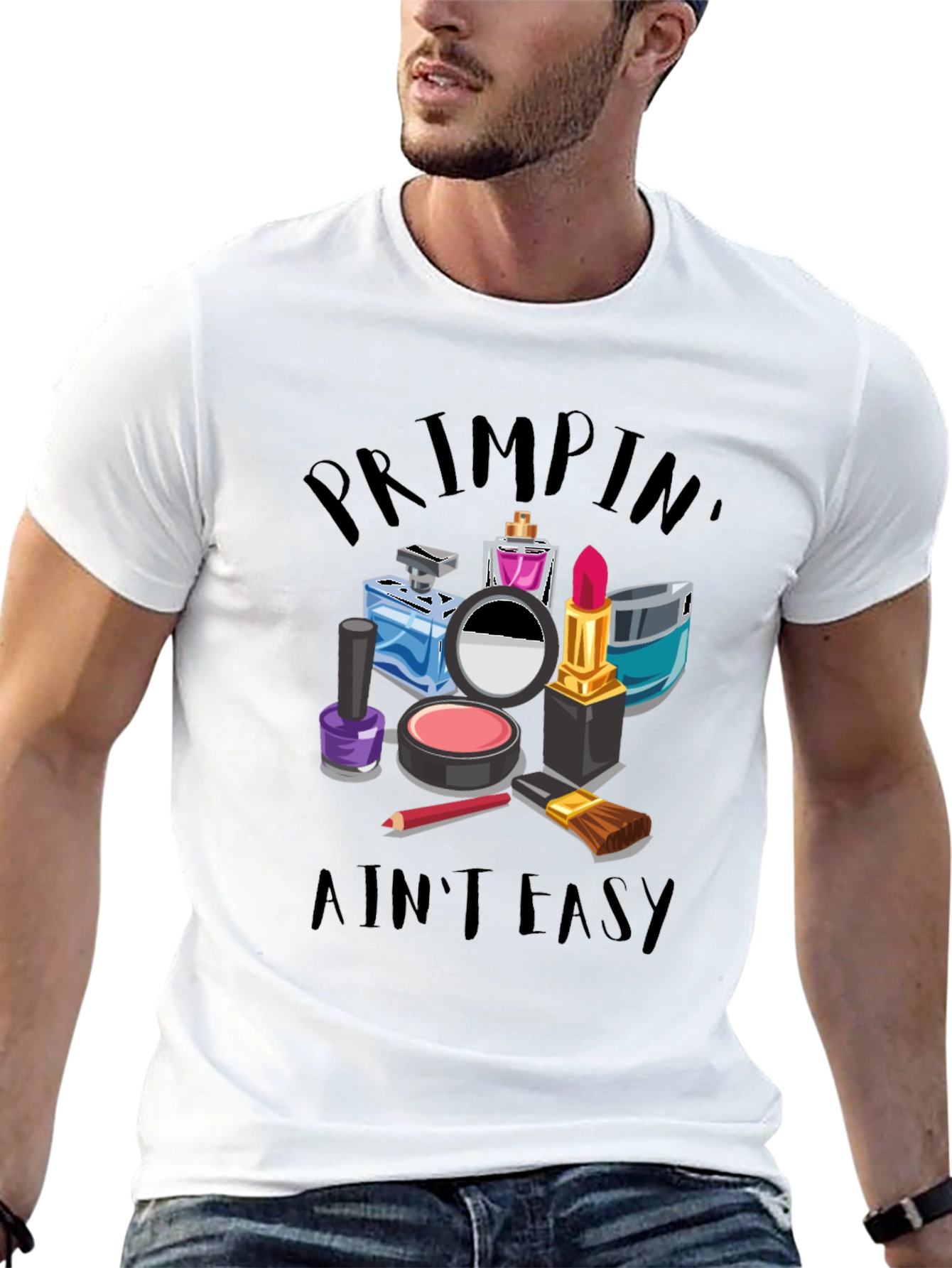 Primpin Aint Easy - Graphic T-Shirt