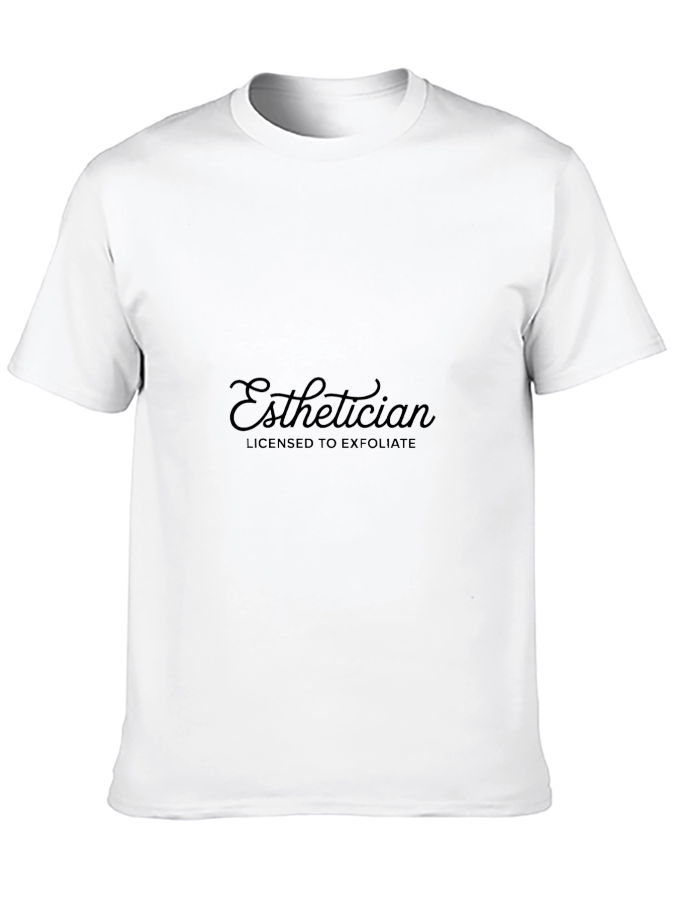 Esthetician Licensed to Exfoliate Black T-Shirt