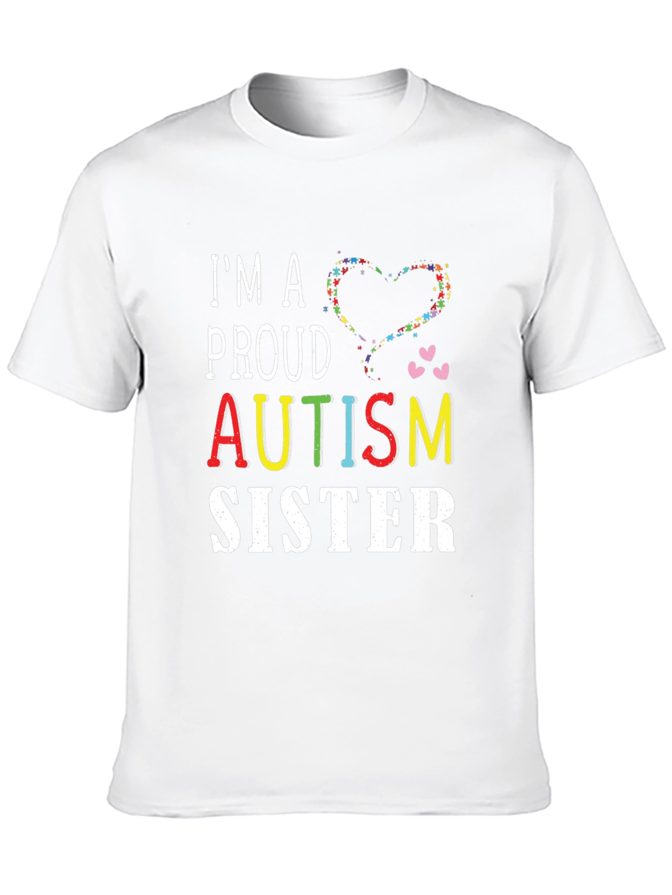 Proud Autism Sister T-Shirt - Support Awareness