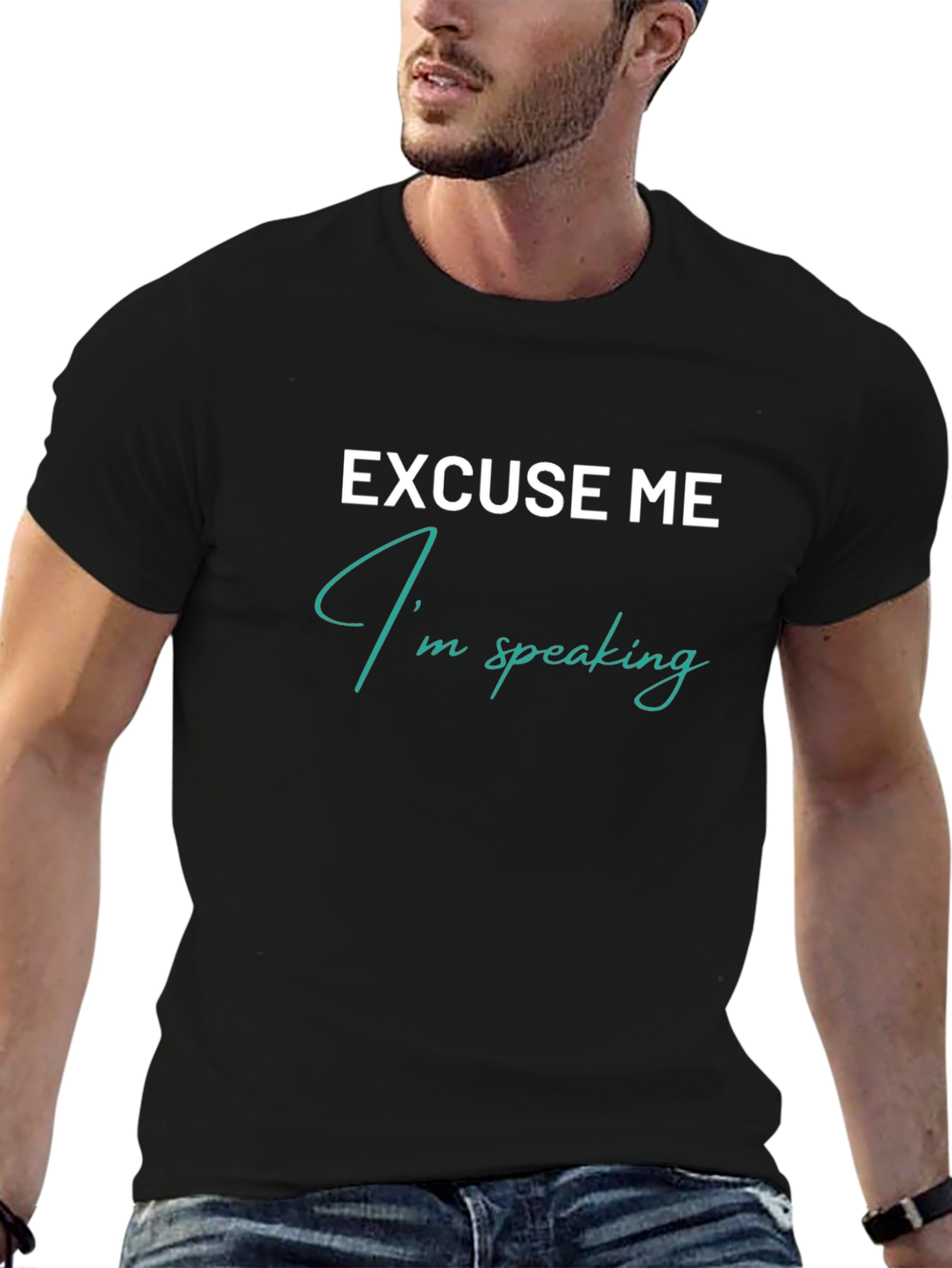 Excuse Me Im Speaking Graphic T-Shirt