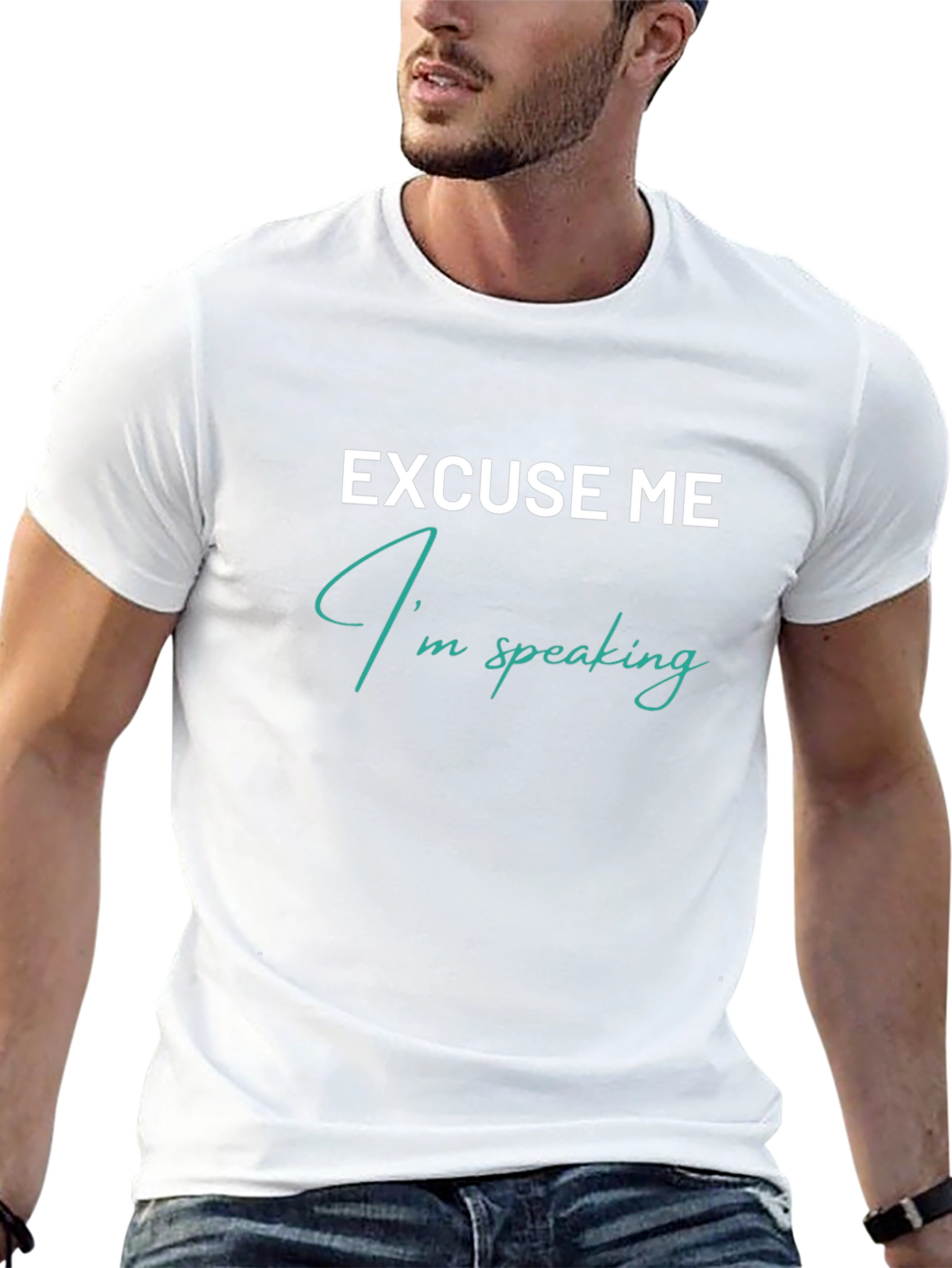 Excuse Me Im Speaking Graphic T-Shirt