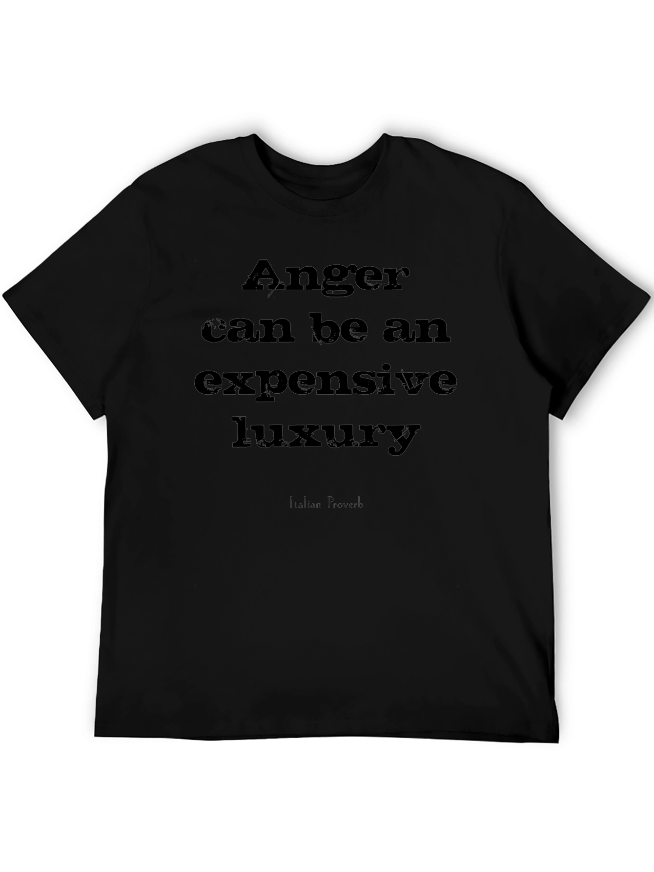 Anger Luxury Italian Proverb Black T-Shirt