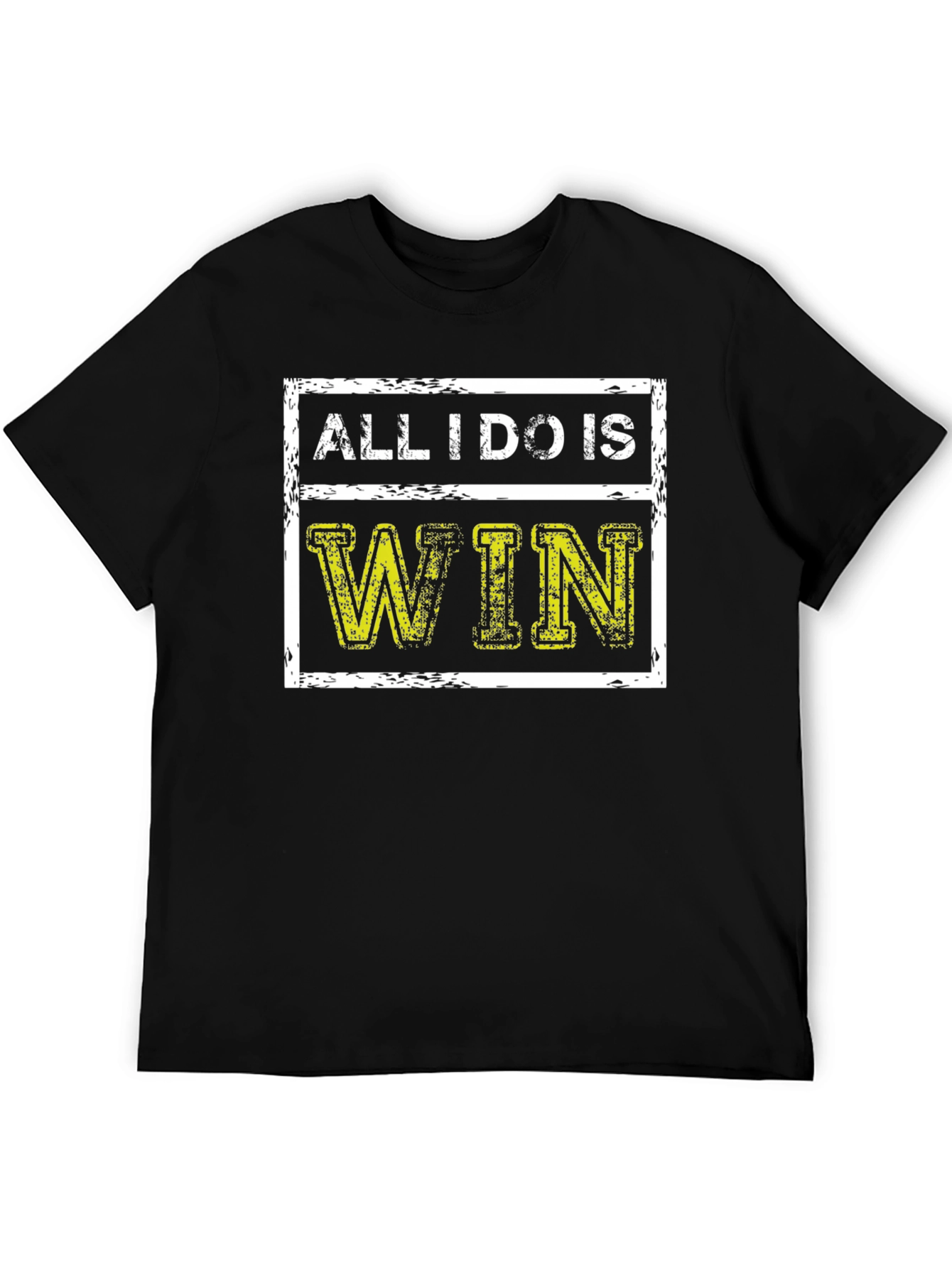 All I Do Is Win Graphic Tee