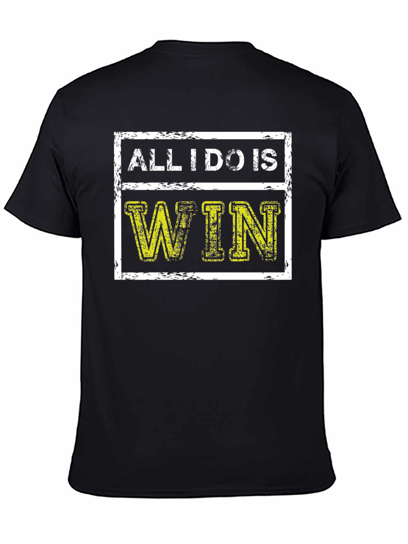 All I Do Is Win Graphic Tee
