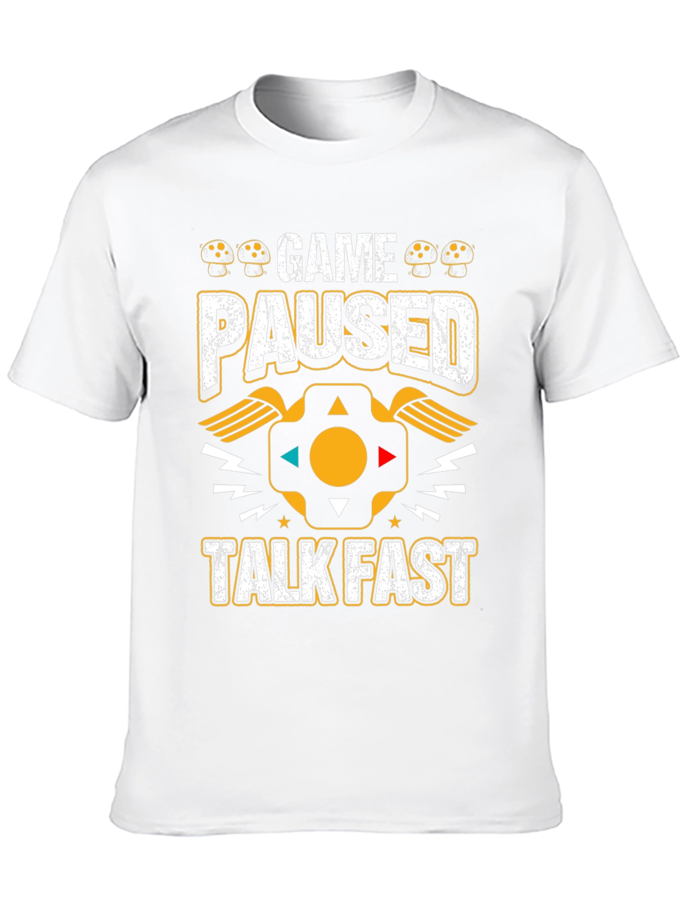 Game Paused Talk Fast T-Shirt