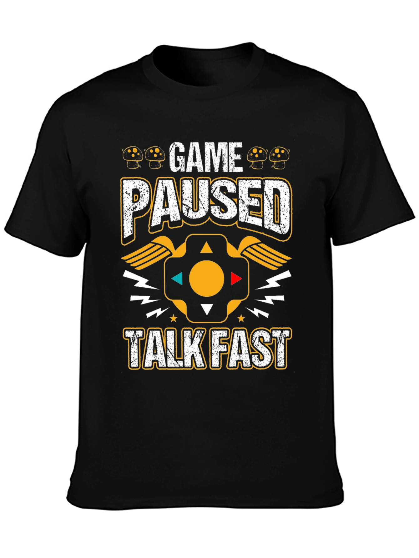 Game Paused Talk Fast T-Shirt