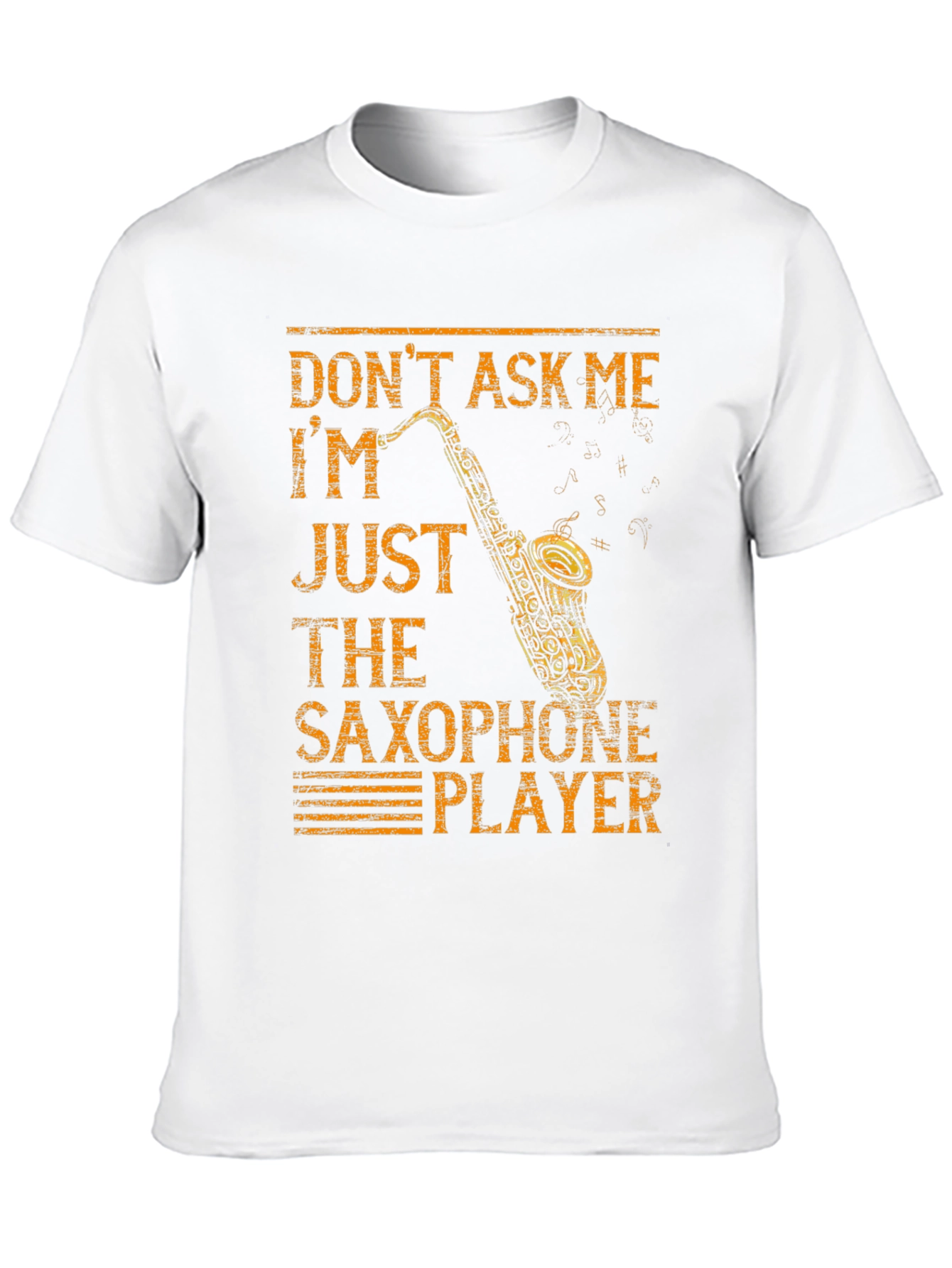 Dont Ask Me Saxophone Player T-Shirt