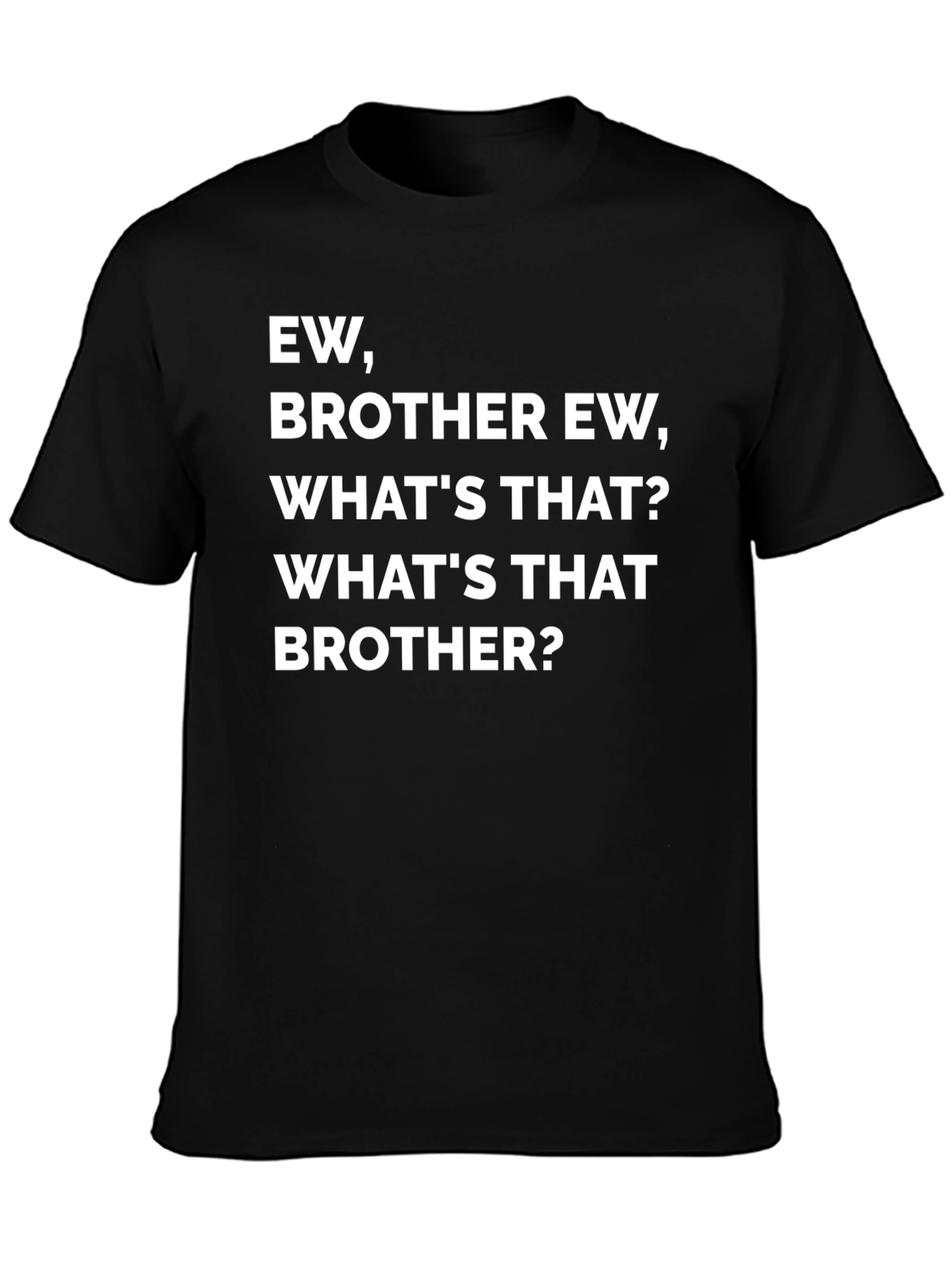 Ew Brother Novelty Graphic T-Shirt