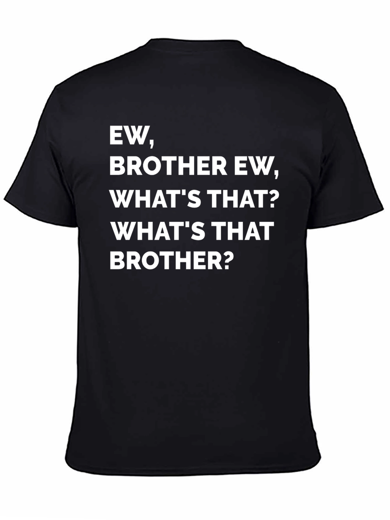 Ew Brother Novelty Graphic T-Shirt