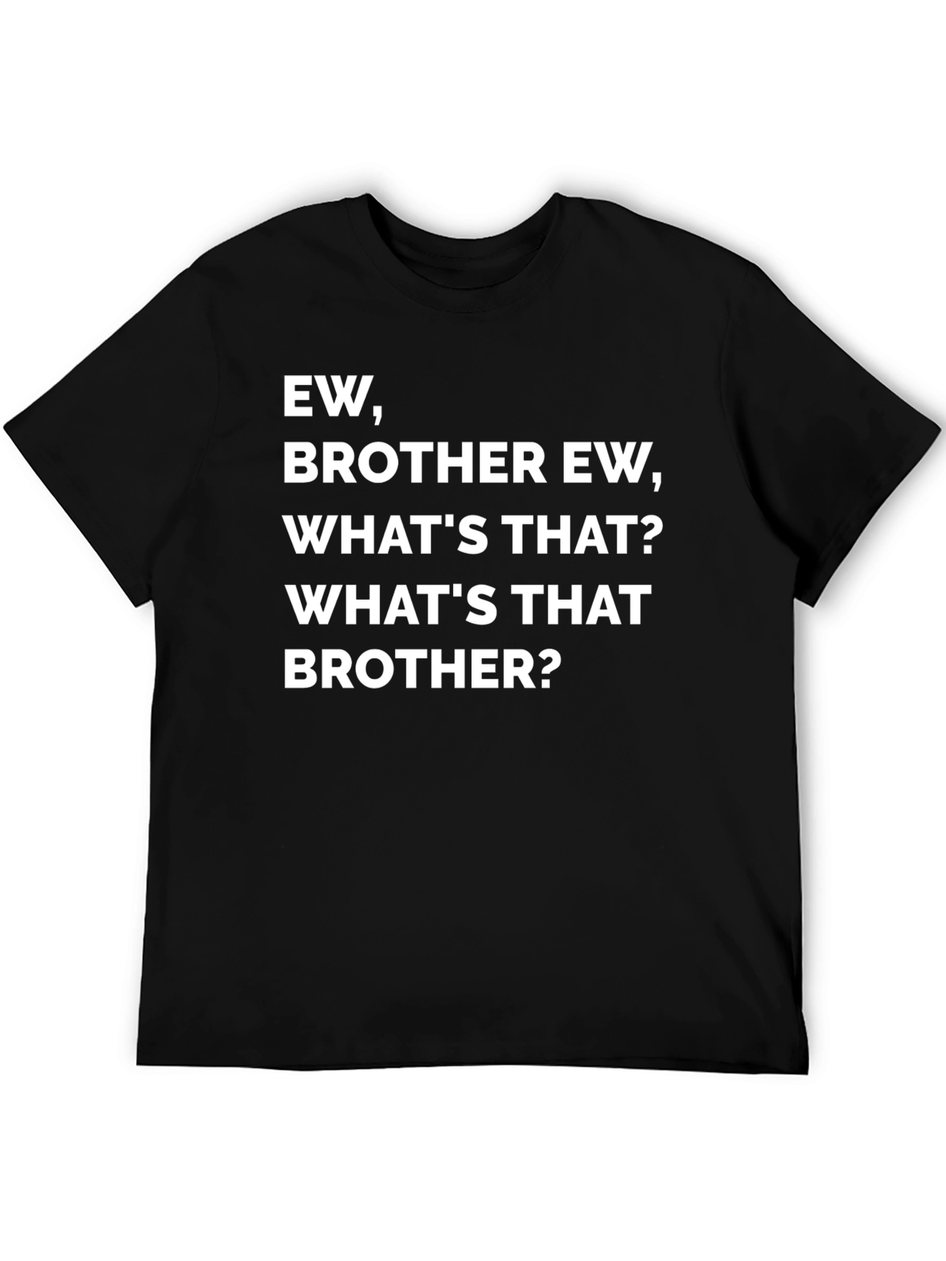 Ew Brother Novelty Graphic T-Shirt