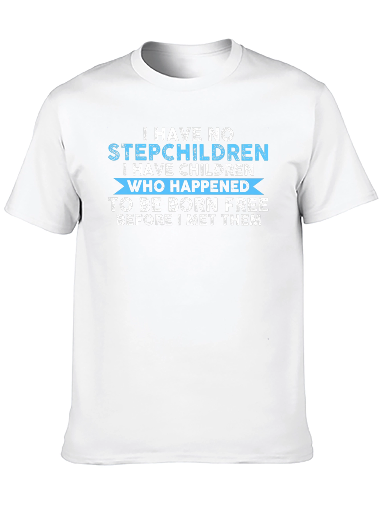 Funny Stepdad T-Shirt - Born Free Design