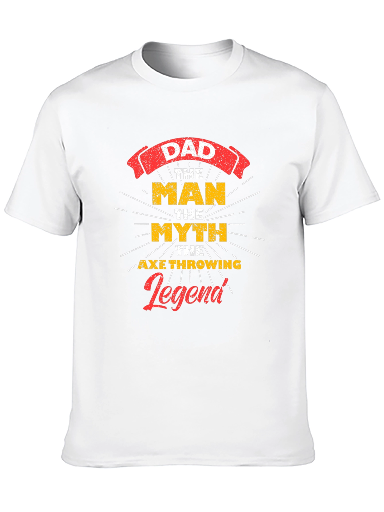 Dad The Man Myth Axe Throwing Legend Graphic Tee
