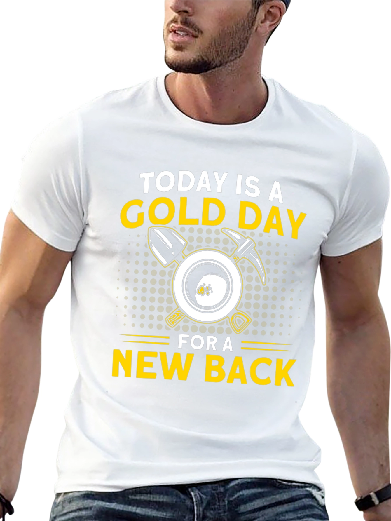 Today is a Gold Day T-Shirt