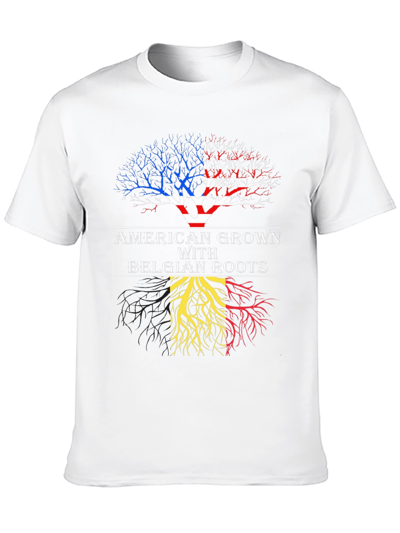 American Grown with Belgian Roots T-Shirt