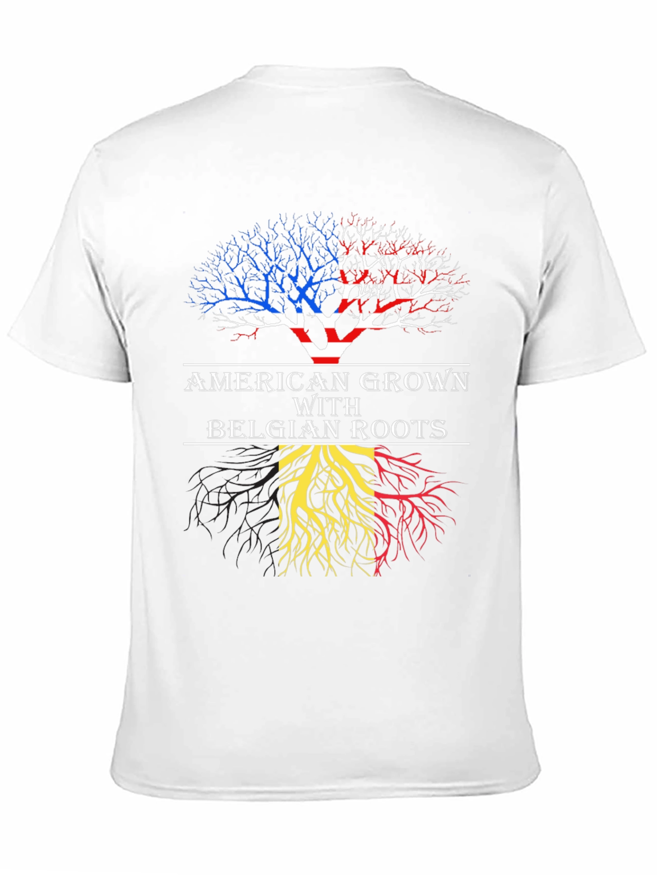 American Grown with Belgian Roots T-Shirt