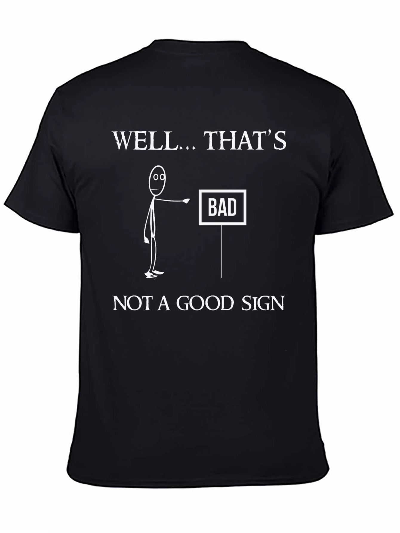 Funny Bad Sign Graphic Tee - Mens Black T-Shirt