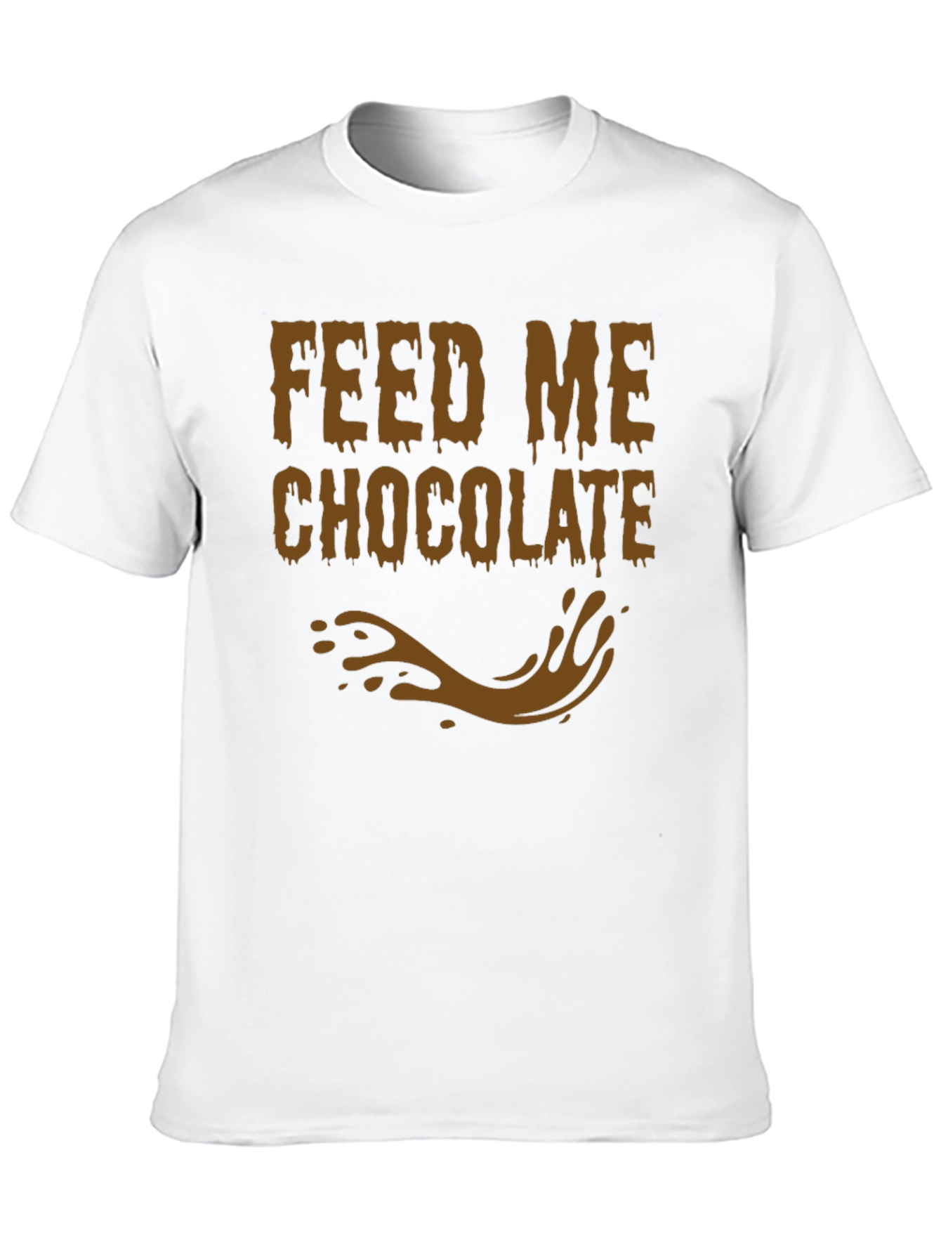Feed Me Chocolate T-Shirt - Funny Graphic Tee