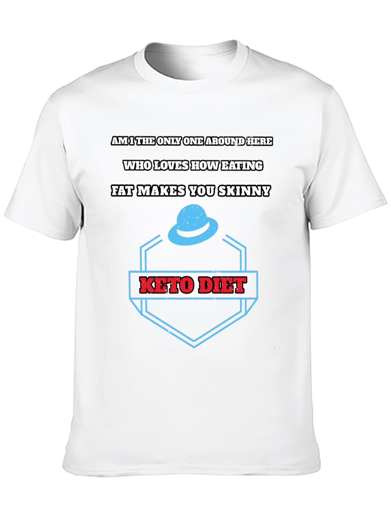 Keto Diet T-Shirt - Eat Fat Get Skinny Tee