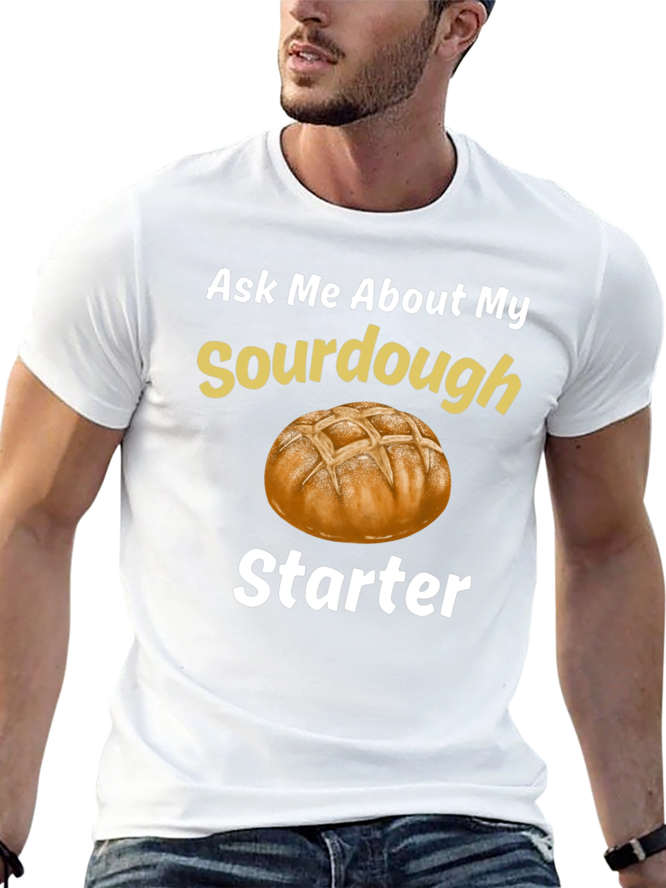 Sourdough Starter T-Shirt - Baking Enthusiast Tee