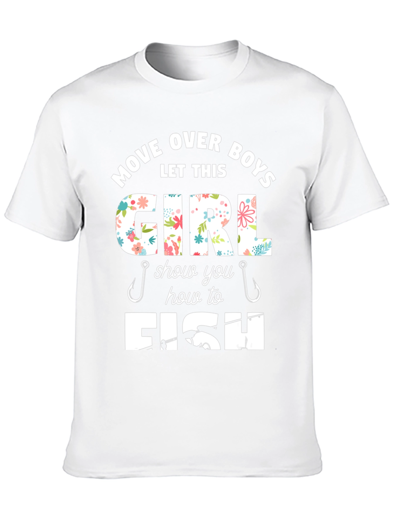 Move Over Boys Fishing Girl T-Shirt