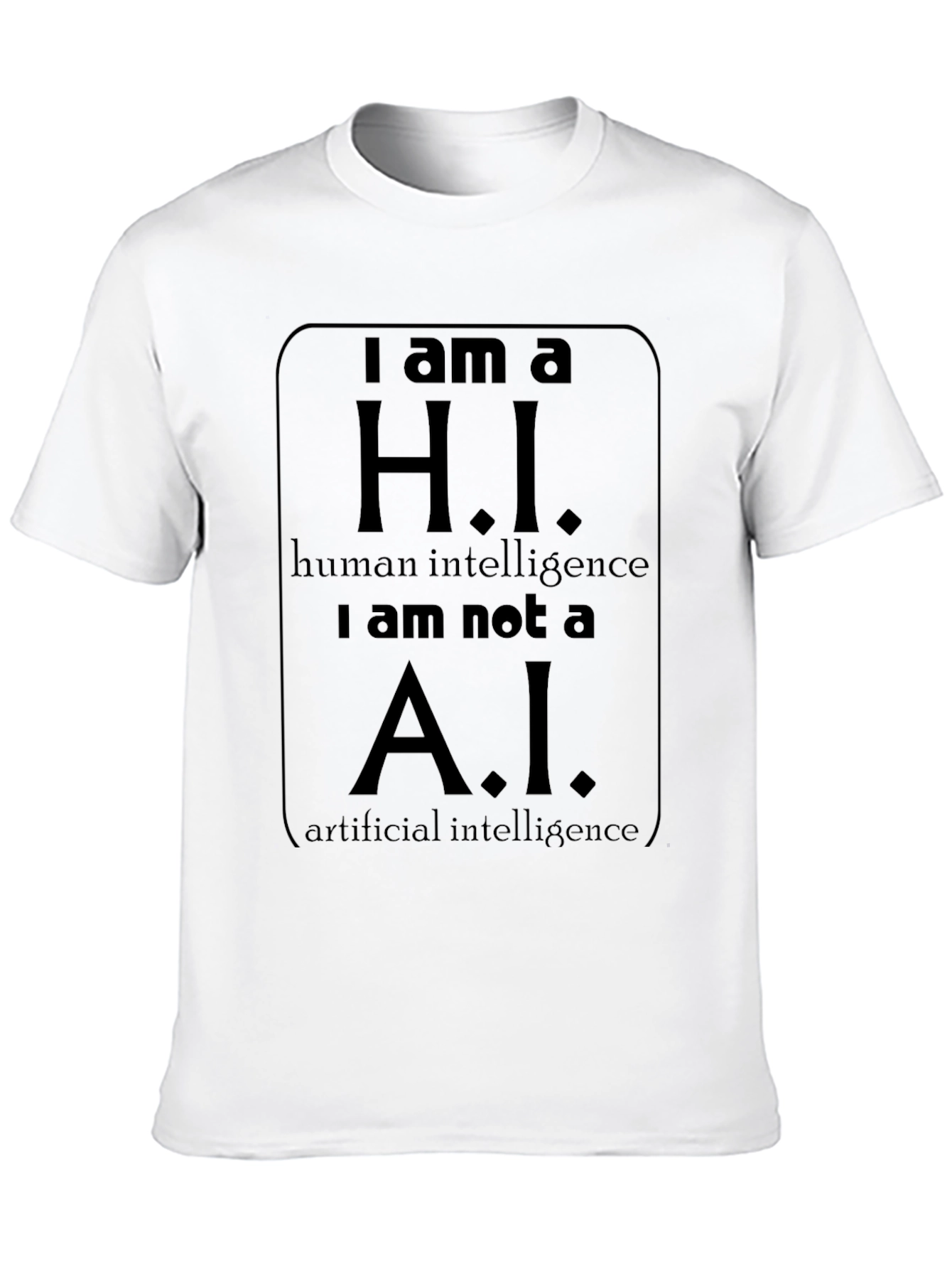 H.I. - Human Intelligence T-Shirt