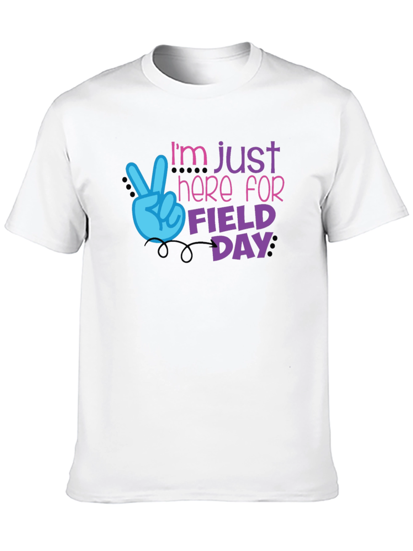 Im Just Here for Field Day T-Shirt
