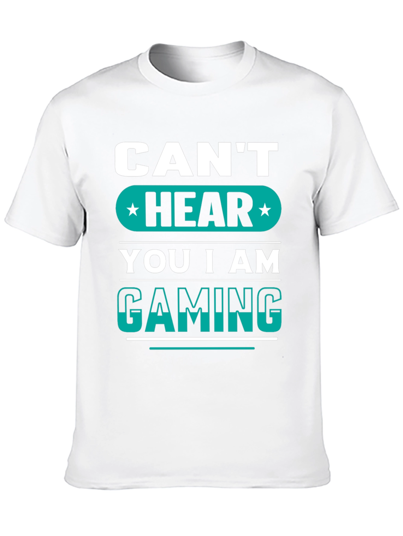 Cant Hear You Im Gaming - Graphic Tee