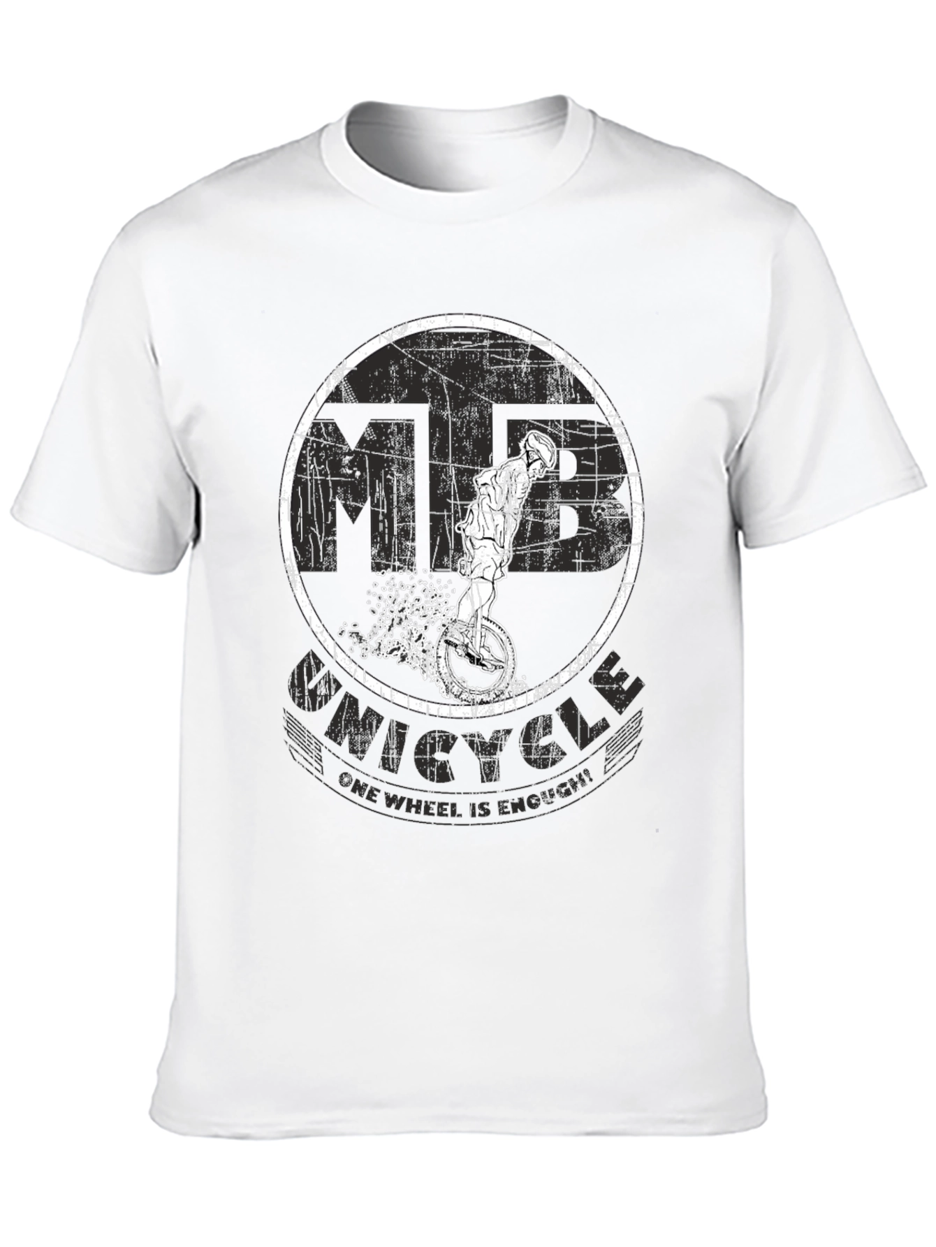 Unicycle T-Shirt - One Wheel Is Enough!