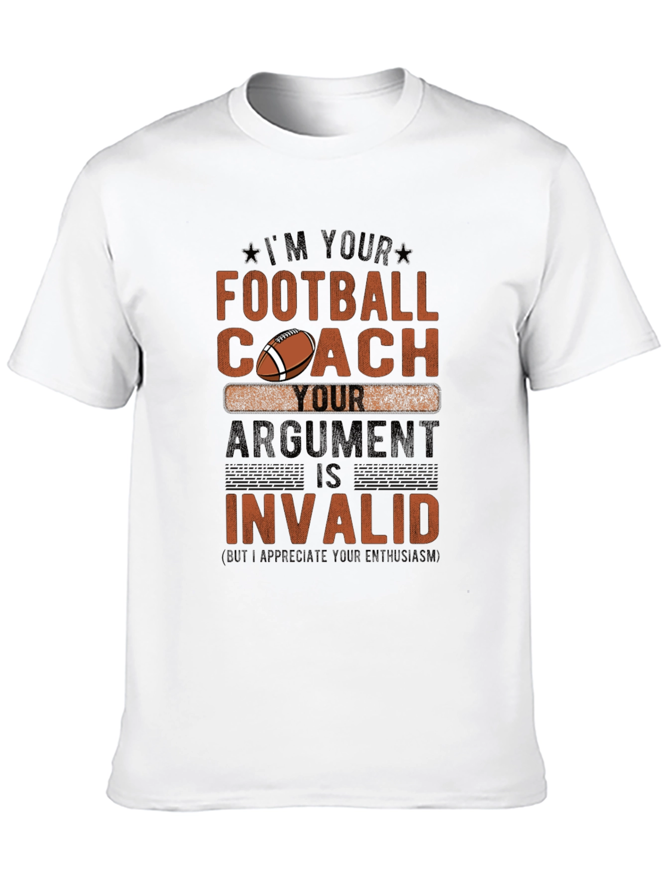 Football Coach T-Shirt - Argument Invalid Design