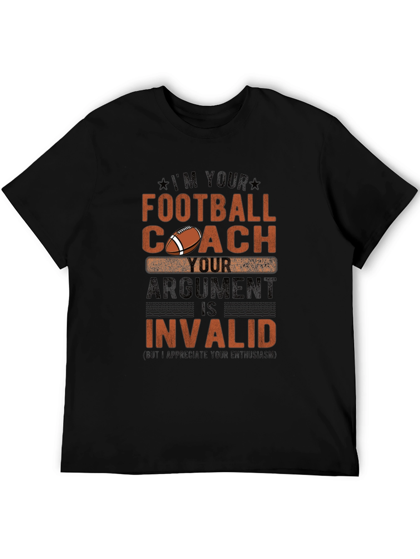 Football Coach T-Shirt - Argument Invalid Design