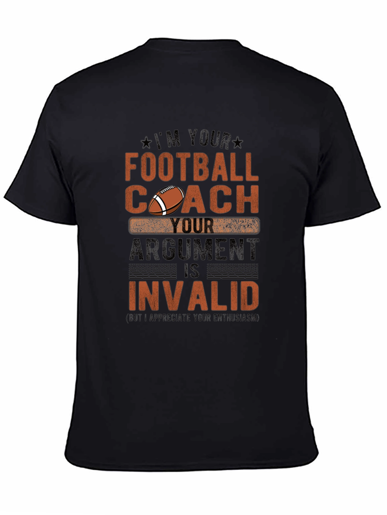 Football Coach T-Shirt - Argument Invalid Design