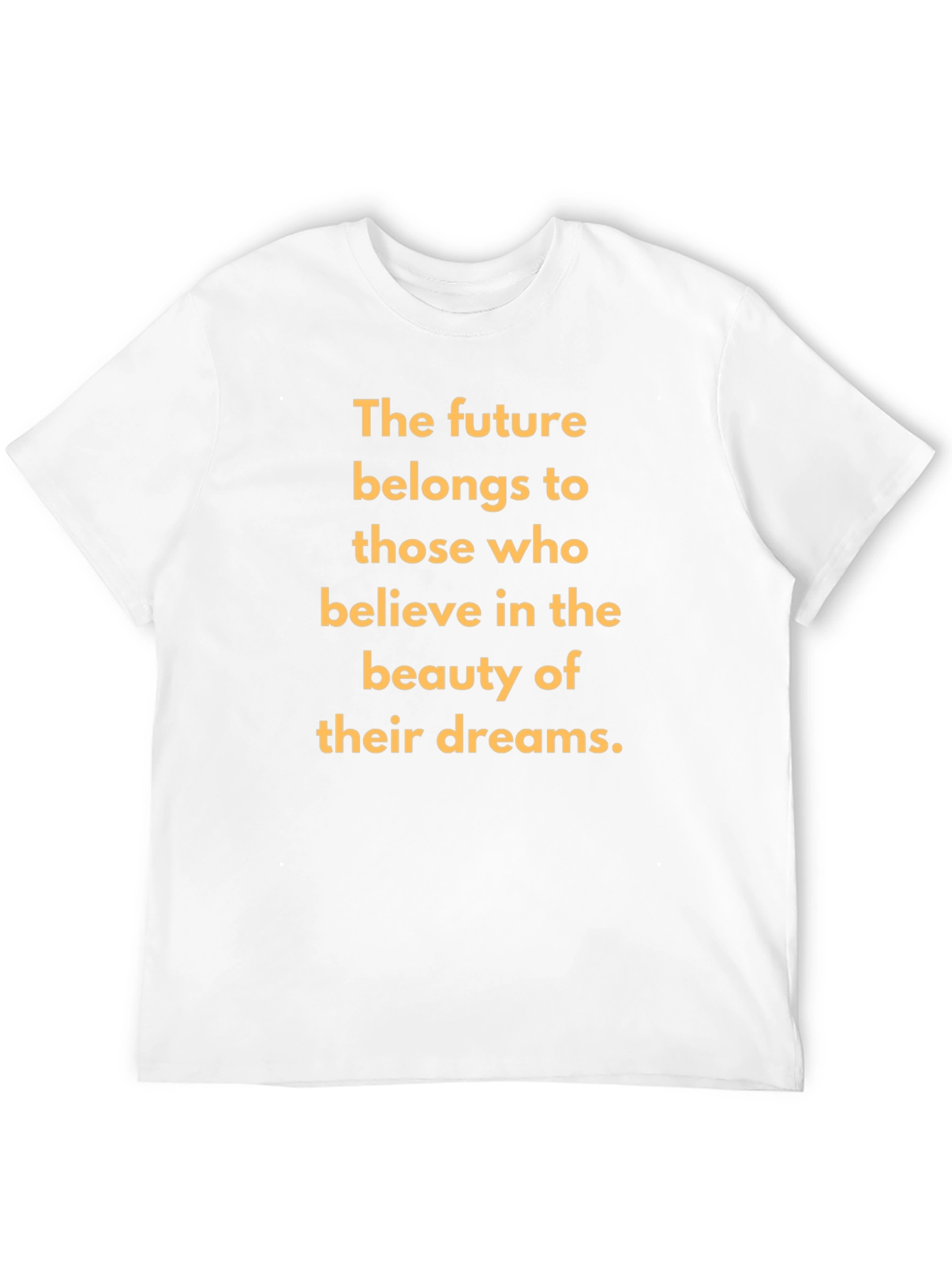 Inspirational Quote T-Shirt - Dreamer Edition