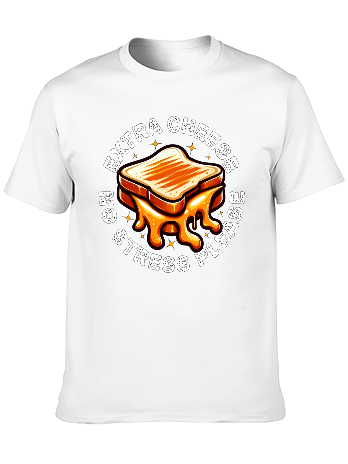 Extra Cheese No Stress T-Shirt