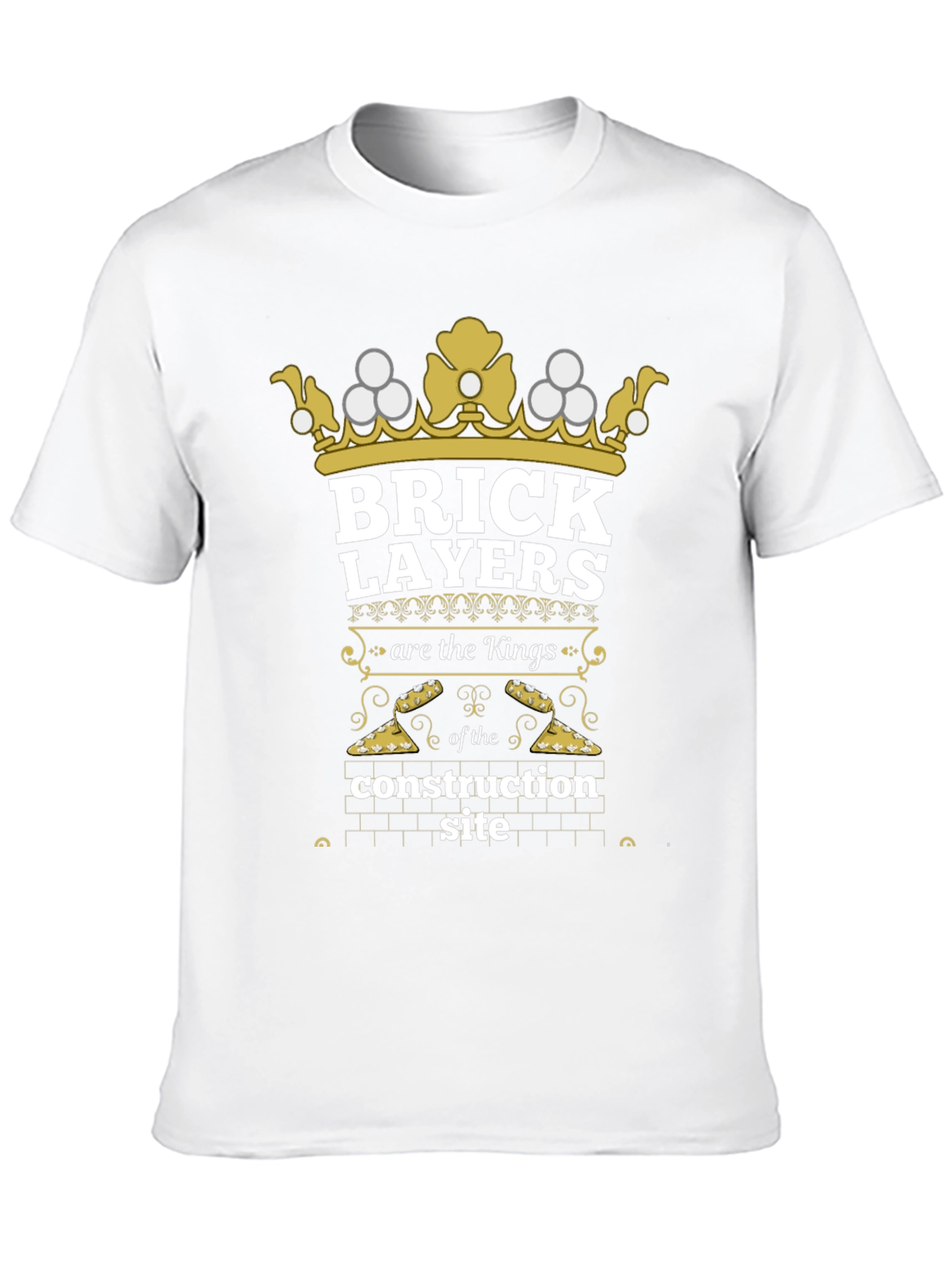 Brick Layers Kings Construction T-Shirt