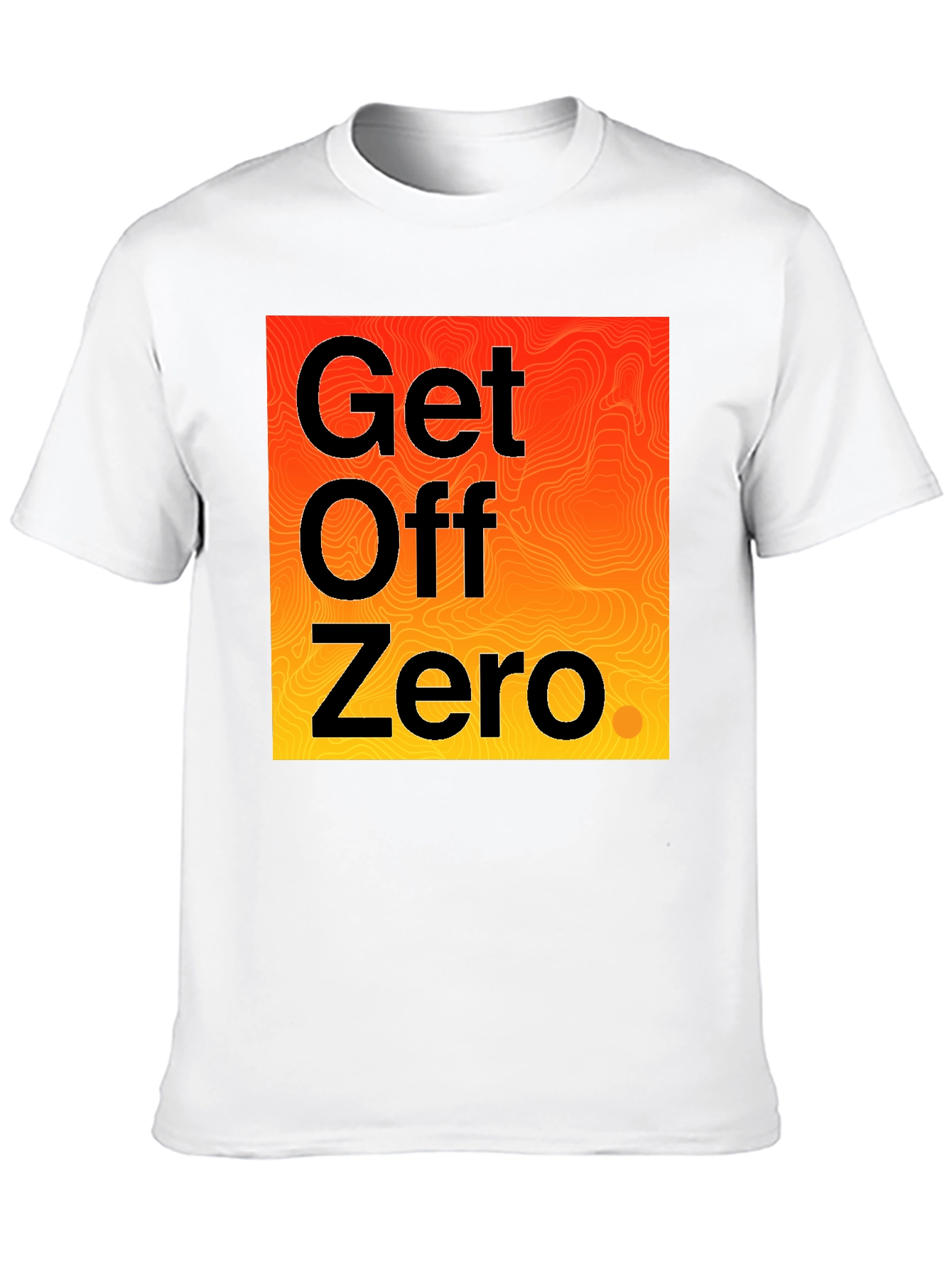 Get Off Zero Graphic Tee - Motivational Black T-Shirt