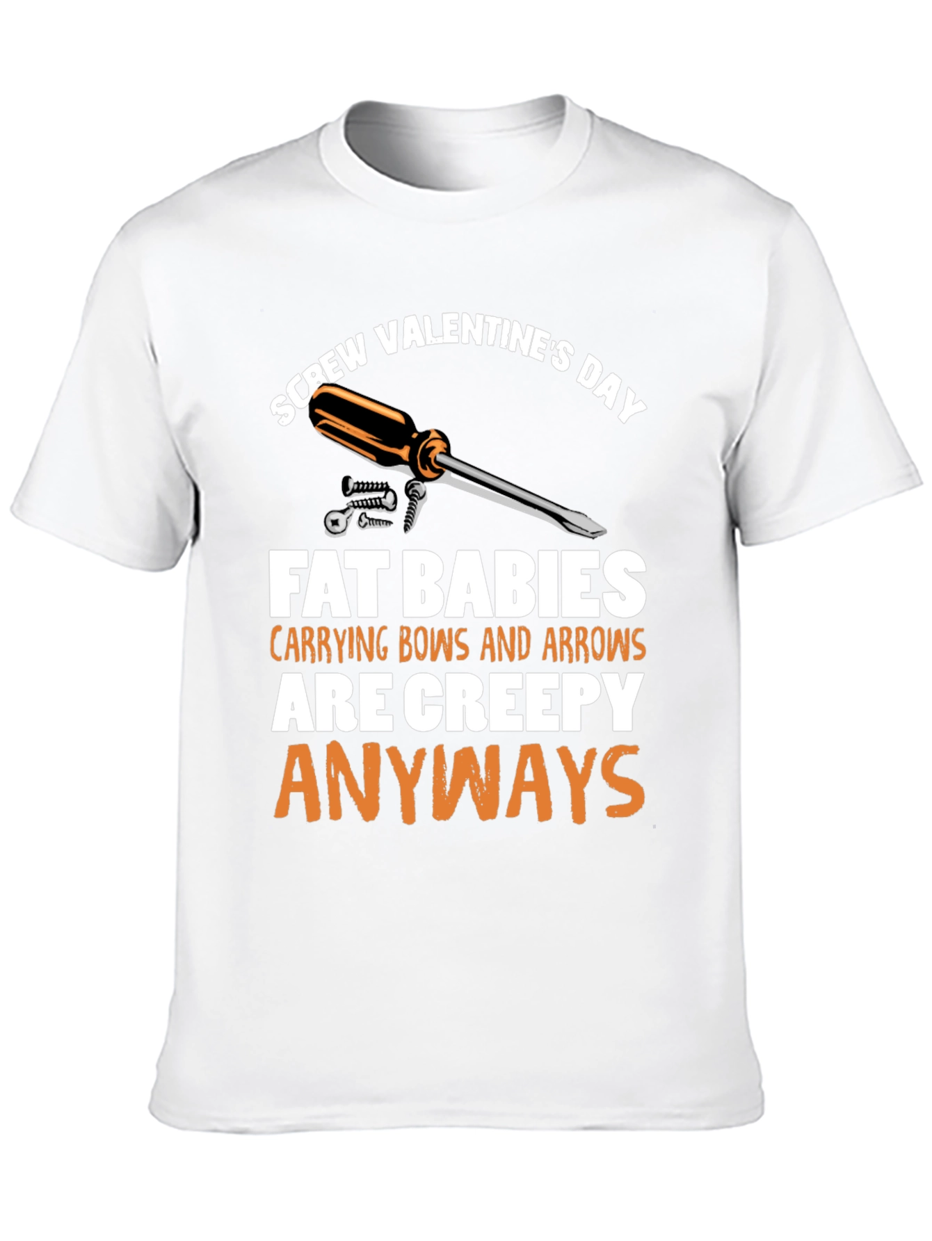 Screw Valentines Day T-Shirt - Funny Anti-Romance Tee