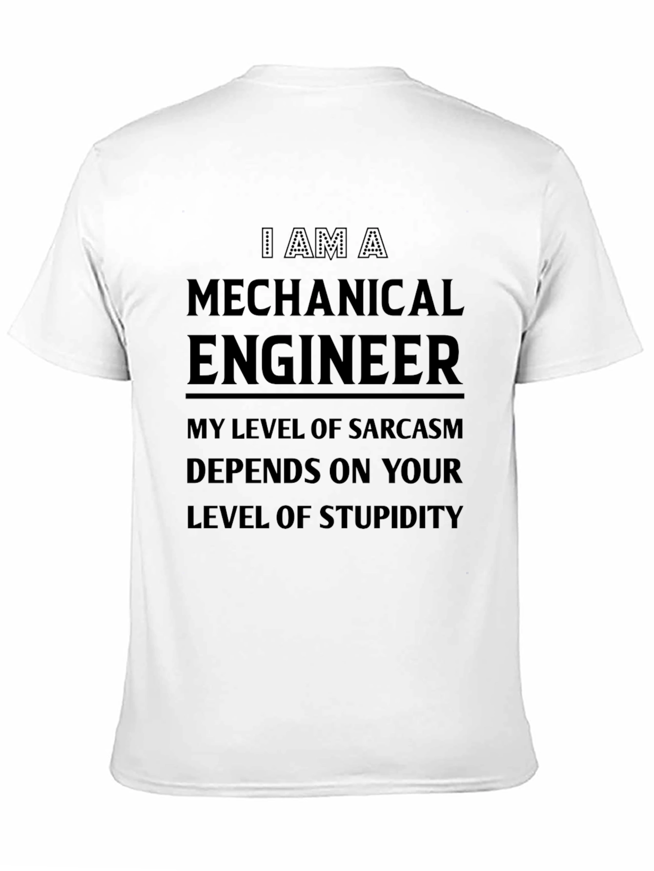 Mechanical Engineer Sarcasm Graphic Tee