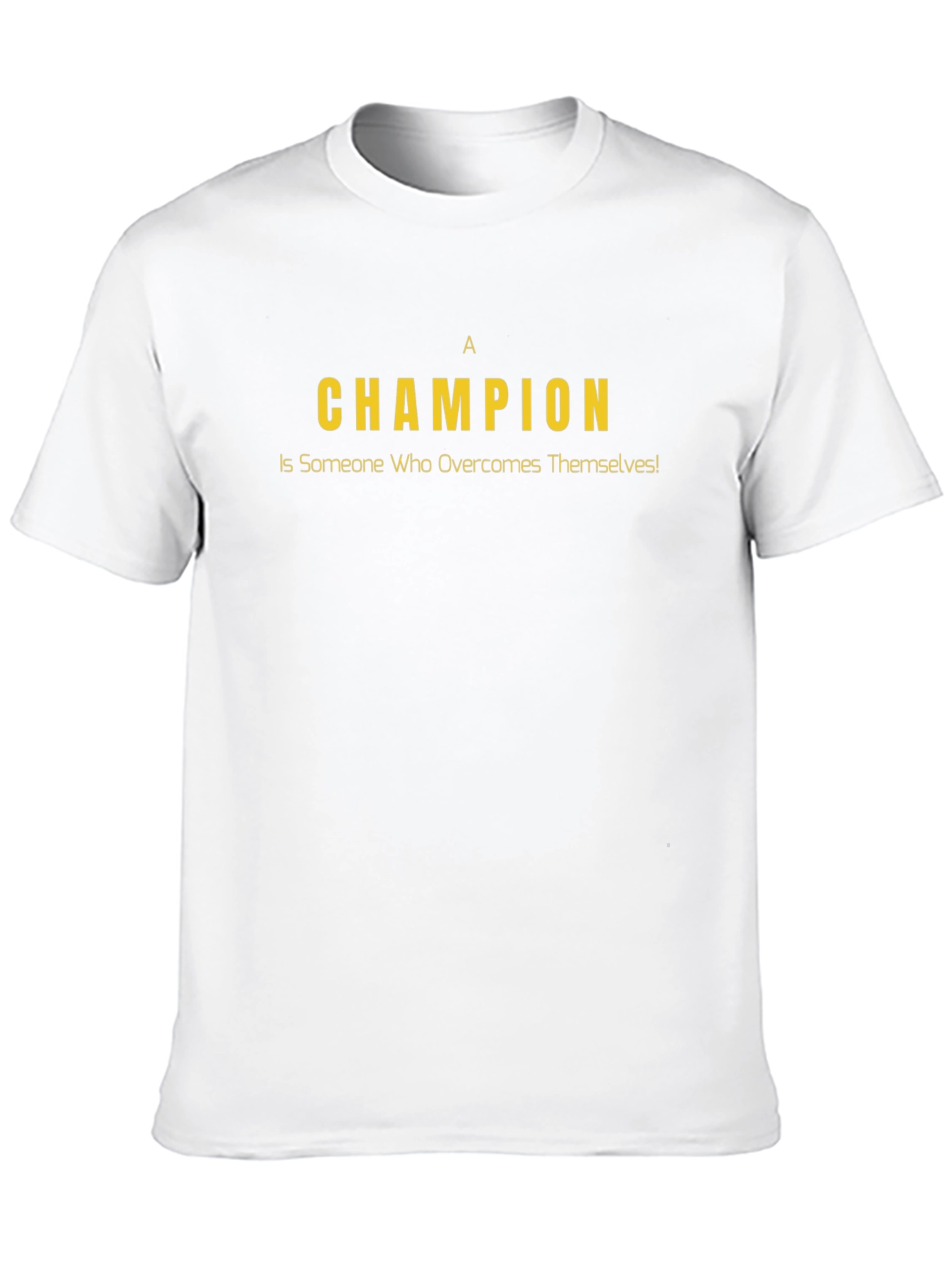 Champion Overcomes Themselves T-Shirt - Motivational