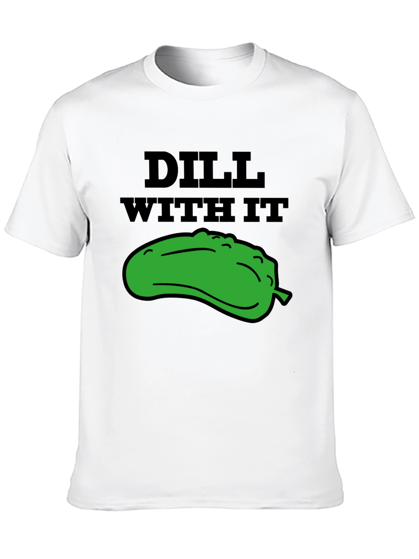 Dill With It Funny Graphic Tee - Black T-Shirt