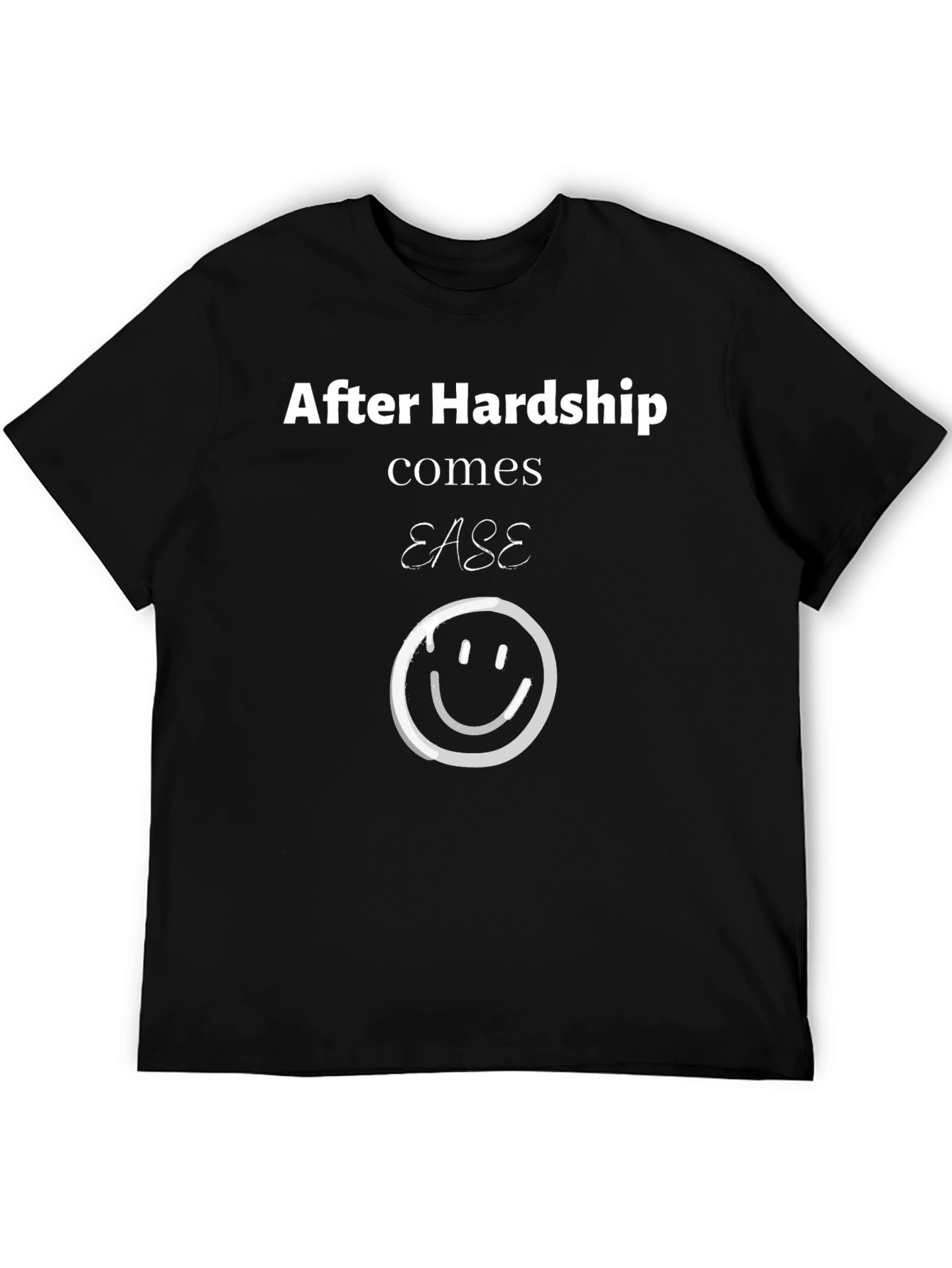 After Hardship Comes Ease T-Shirt