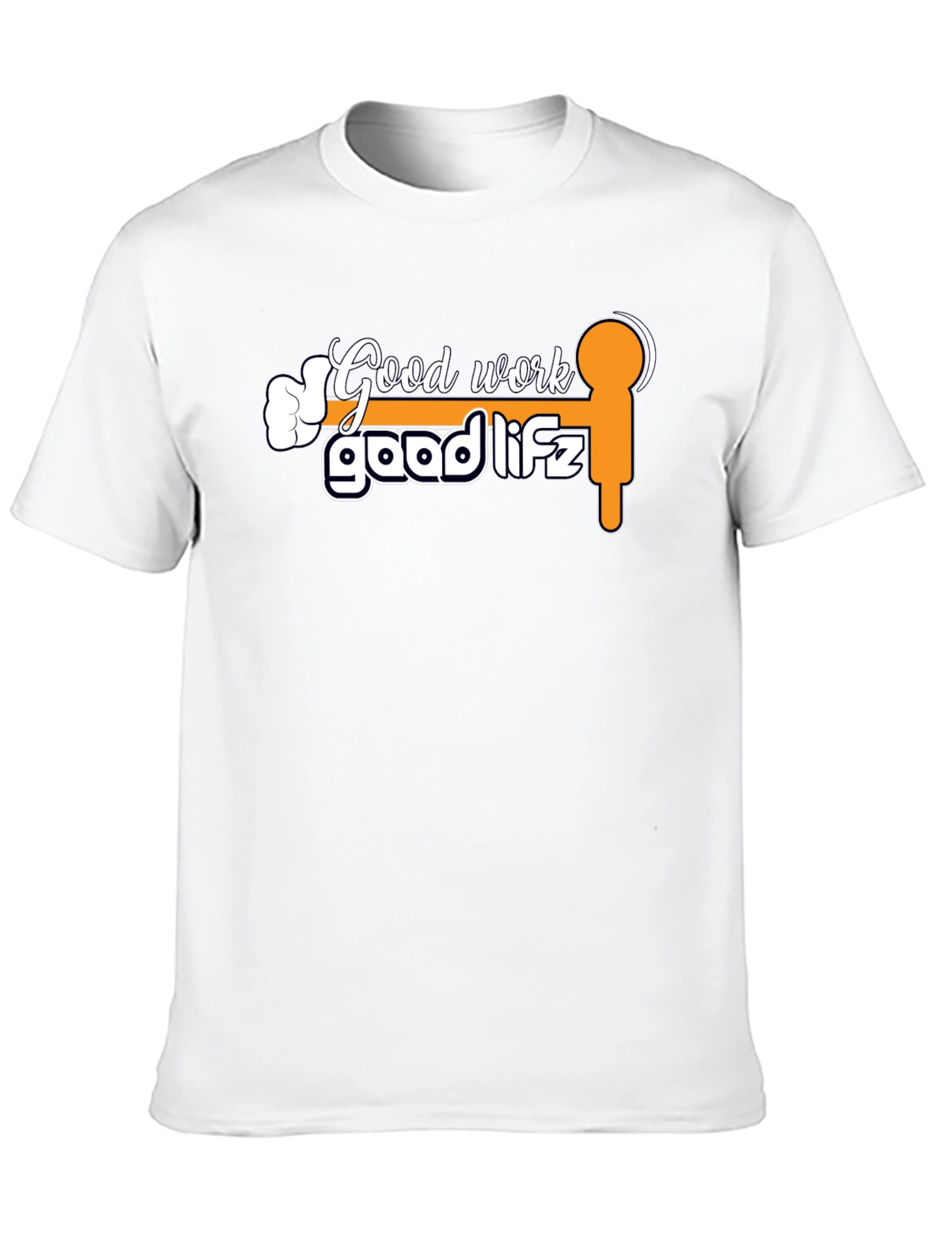 Good Work Good Lifz Graphic Tee